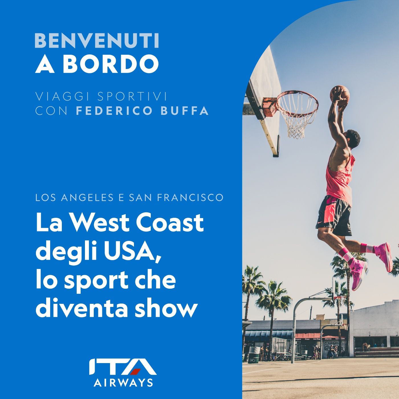 La West Coast degli USA, lo sport che diventa show