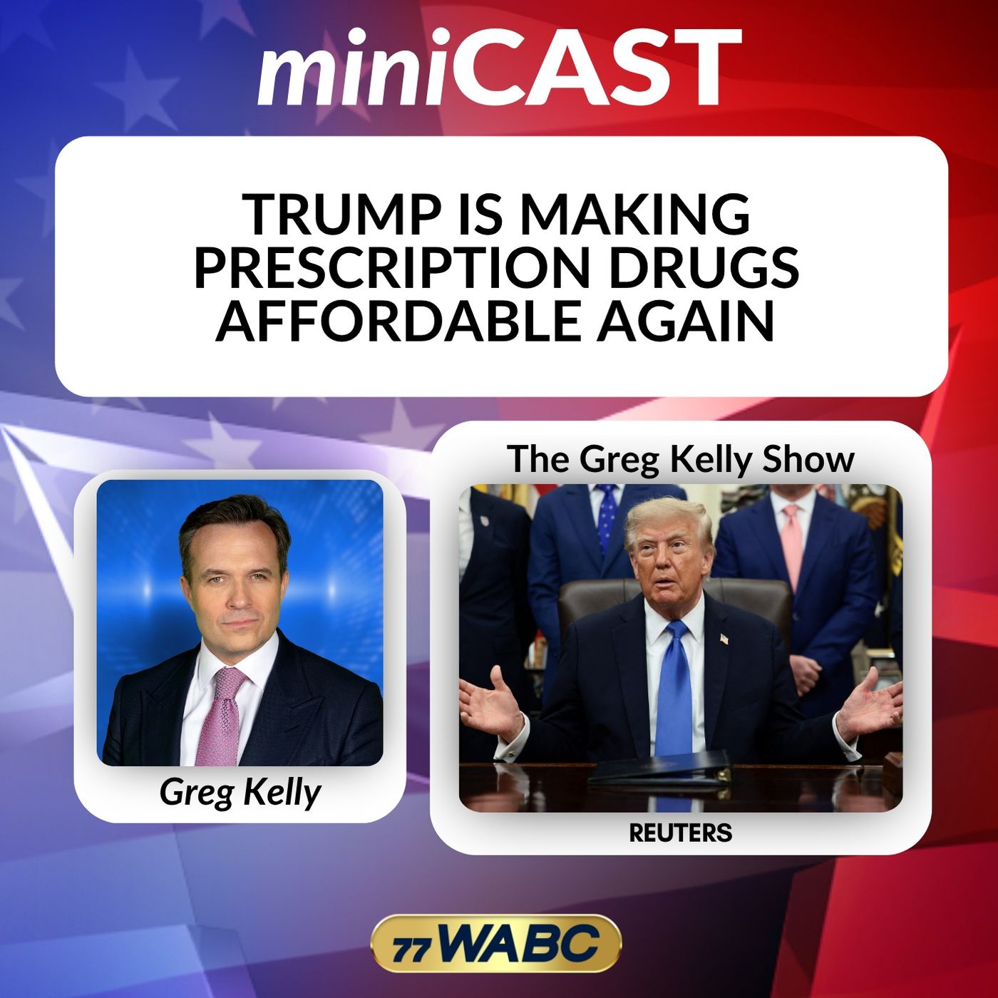 Trump is Making Prescription Drugs Affordable Again episode artwork