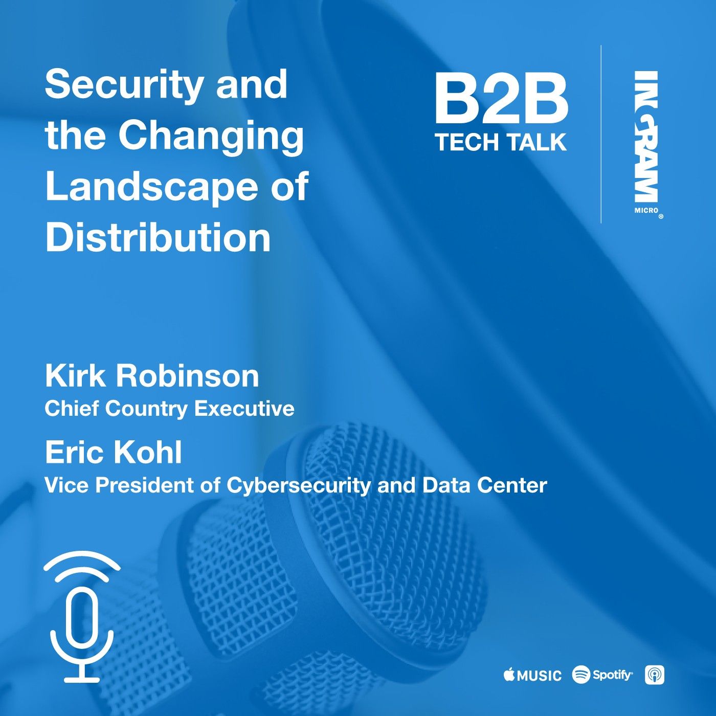 Security & the Changing Landscape of Distribution | President’s Club Series