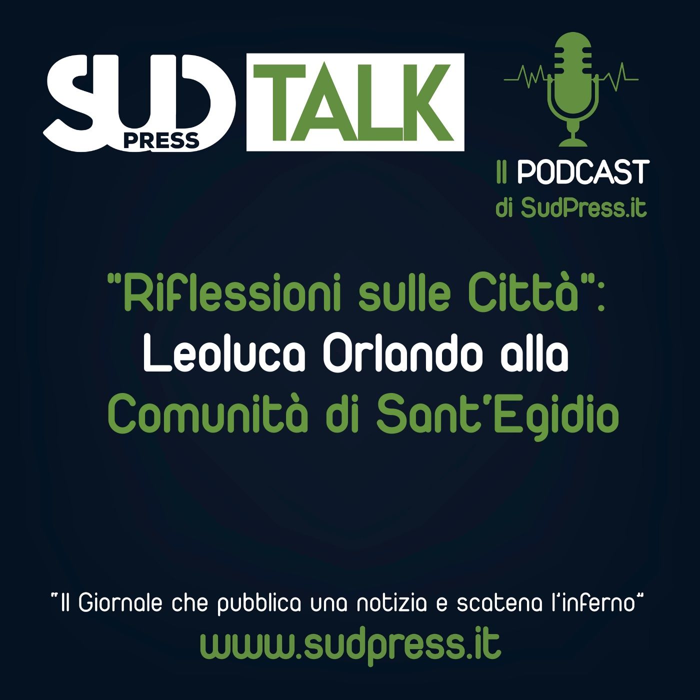 SudTalk episodio 29 - "Riflessioni sulle Città": Leoluca Orlando alla Comunità di Sant'Egidio