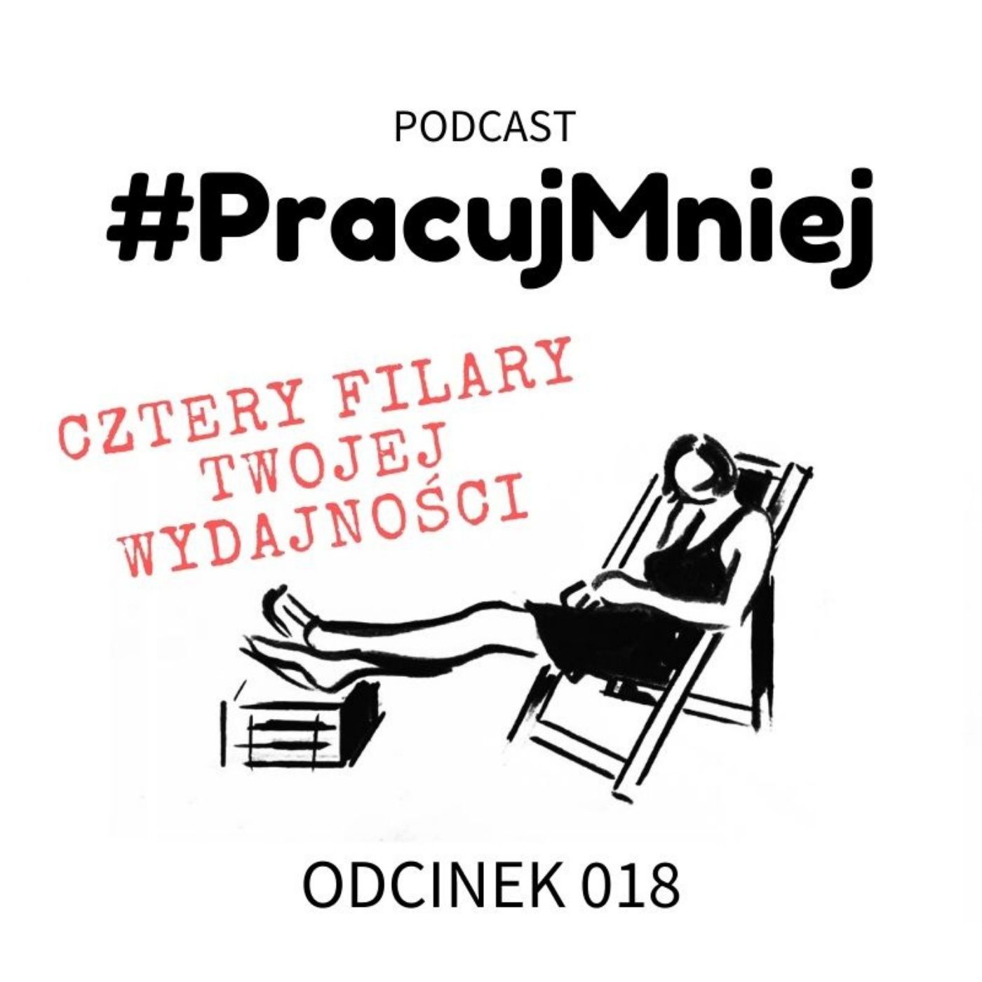 #PracujMniej