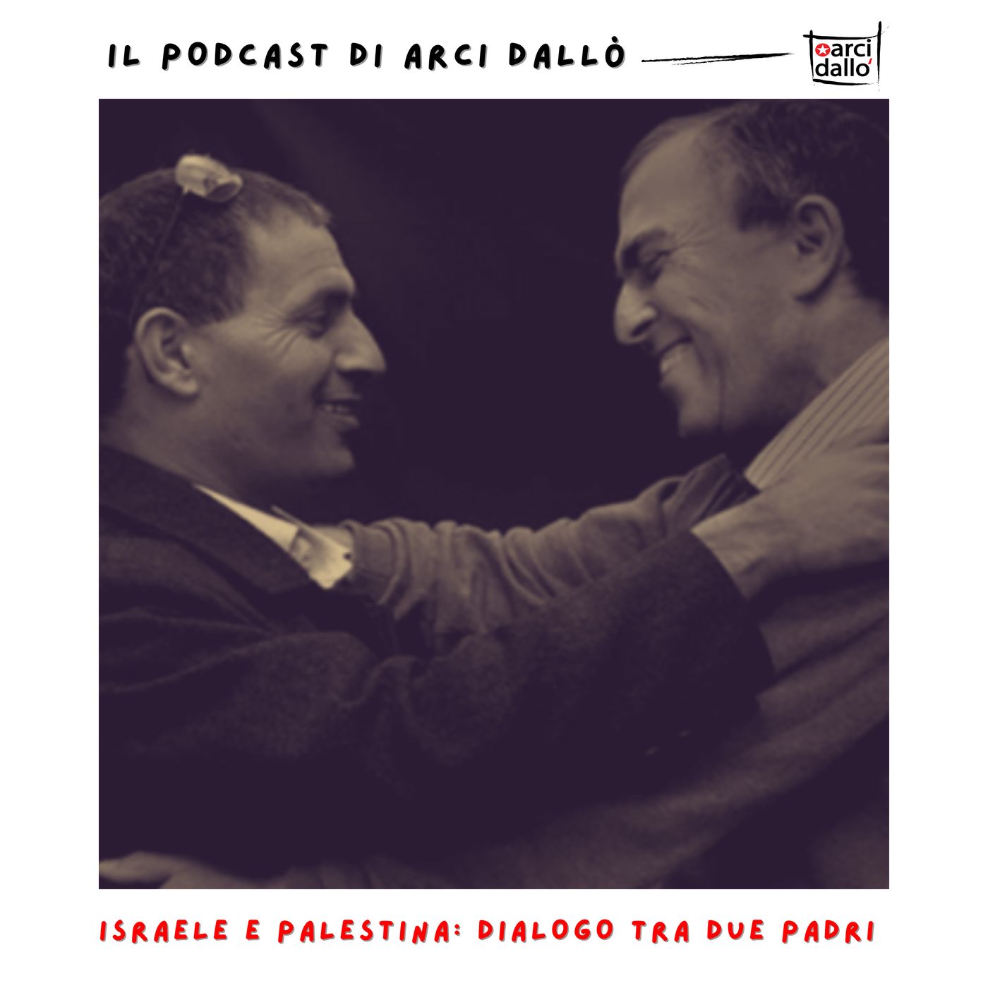 Il podcast di Arci Dallò
