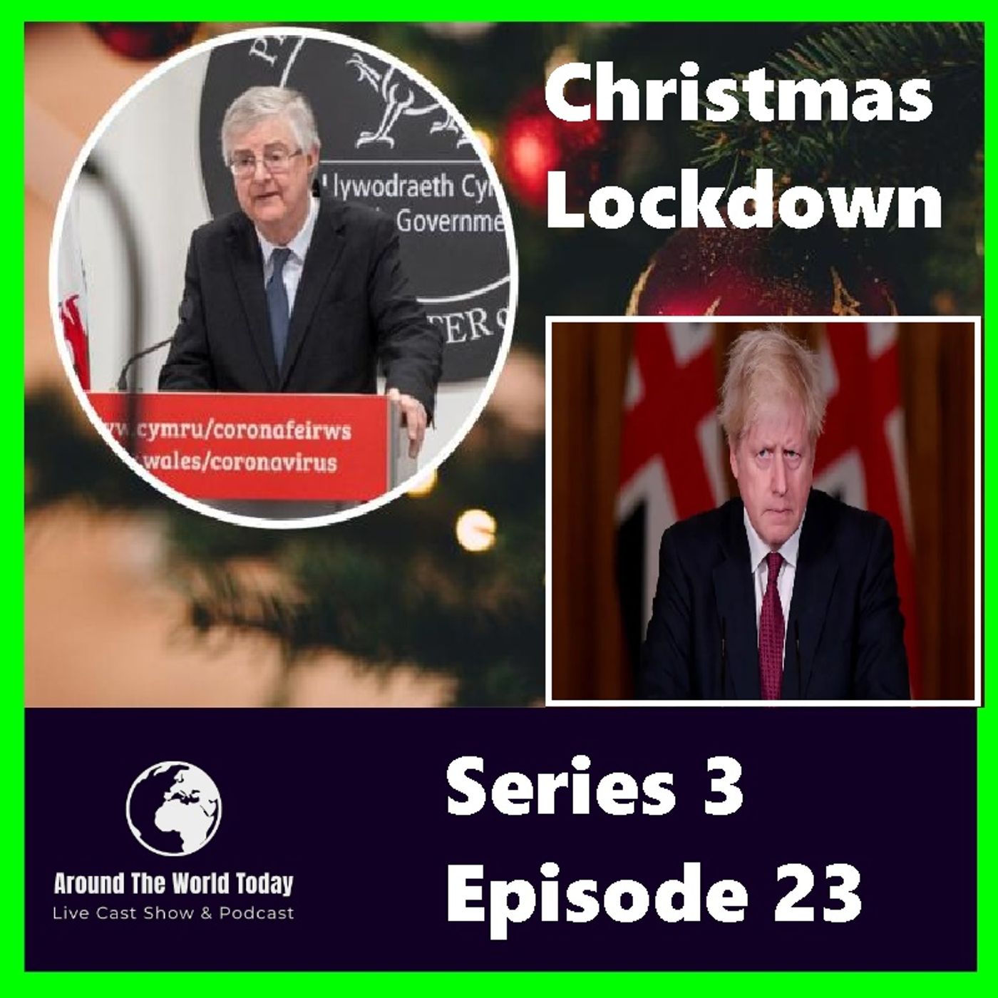 Around the World Today Series 3 Episode 23 - It Is a Covid Christmas Lockdown 2020 episode artwork