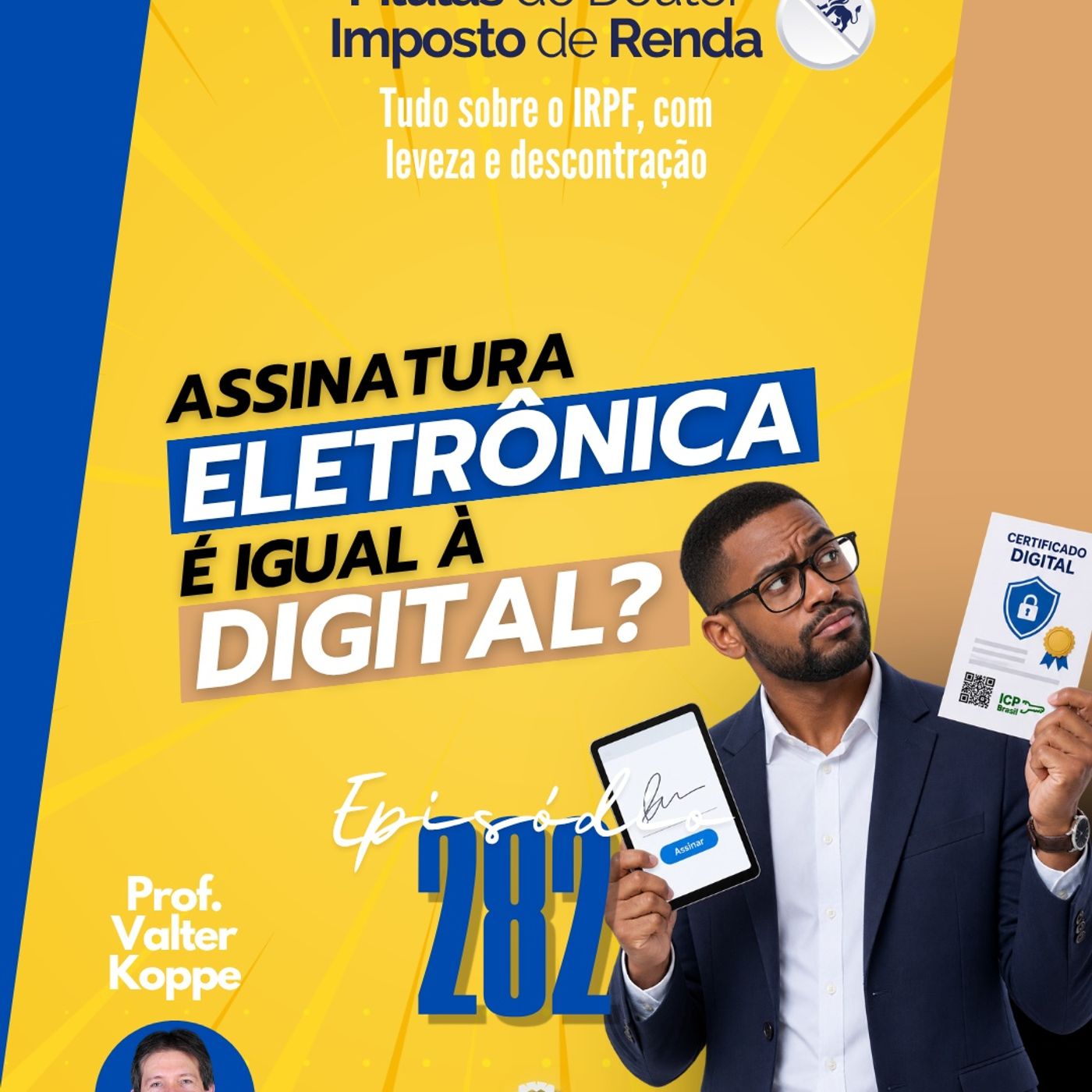PDIR Ep. 282 – Assinatura eletrônica e digital são a mesma coisa?