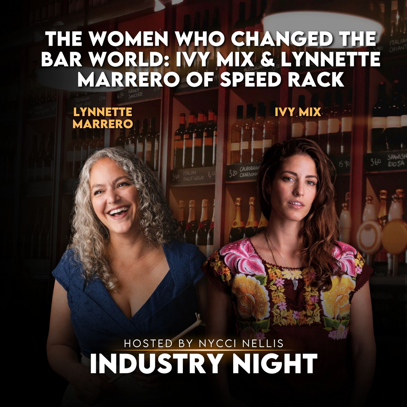 The Women Who Changed the Bar World: Ivy Mix & Lynnette Marrero of Speed Rack episode artwork