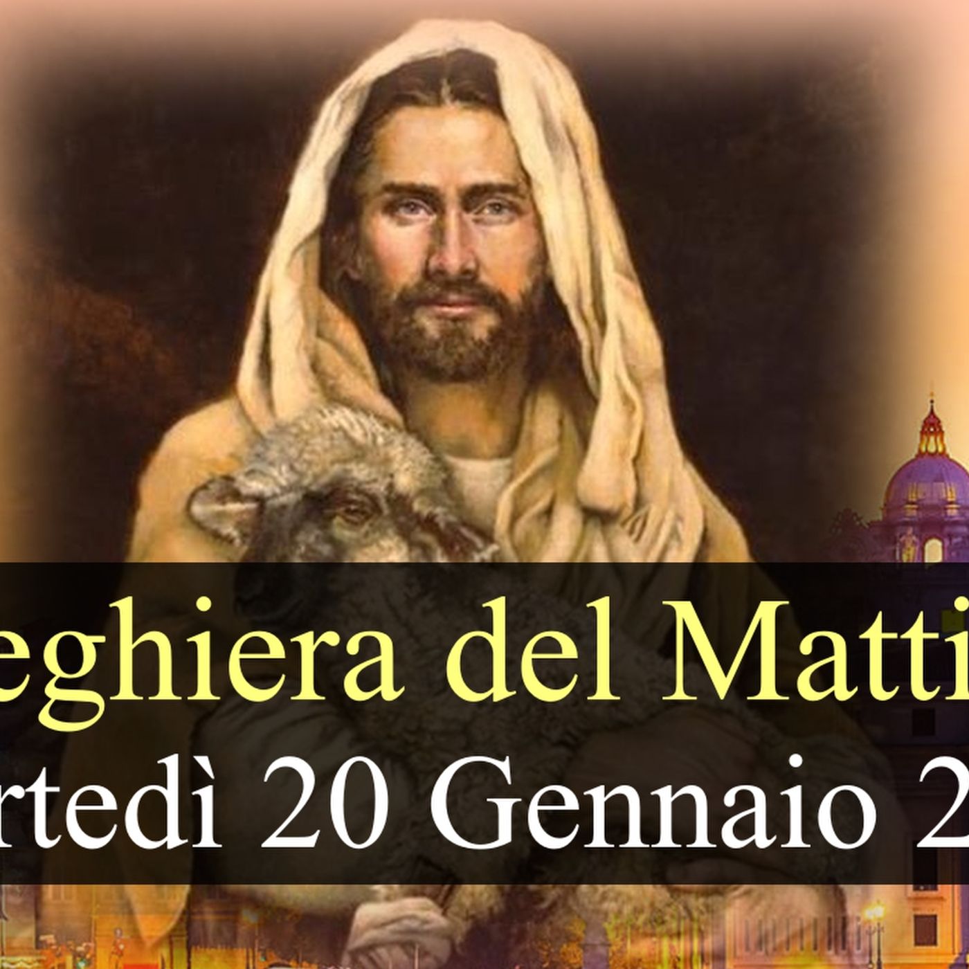 Preghiera del Mattino MARTEDI 20 GENNAIO 2026 ❤️ Lodi Mattutine - Martedì II Settimana T.O. Preghiera del Mattino MARTEDI 20 GENNAIO 2026 ❤️ Lodi Mattutine - Martedì II Settimana T.O.