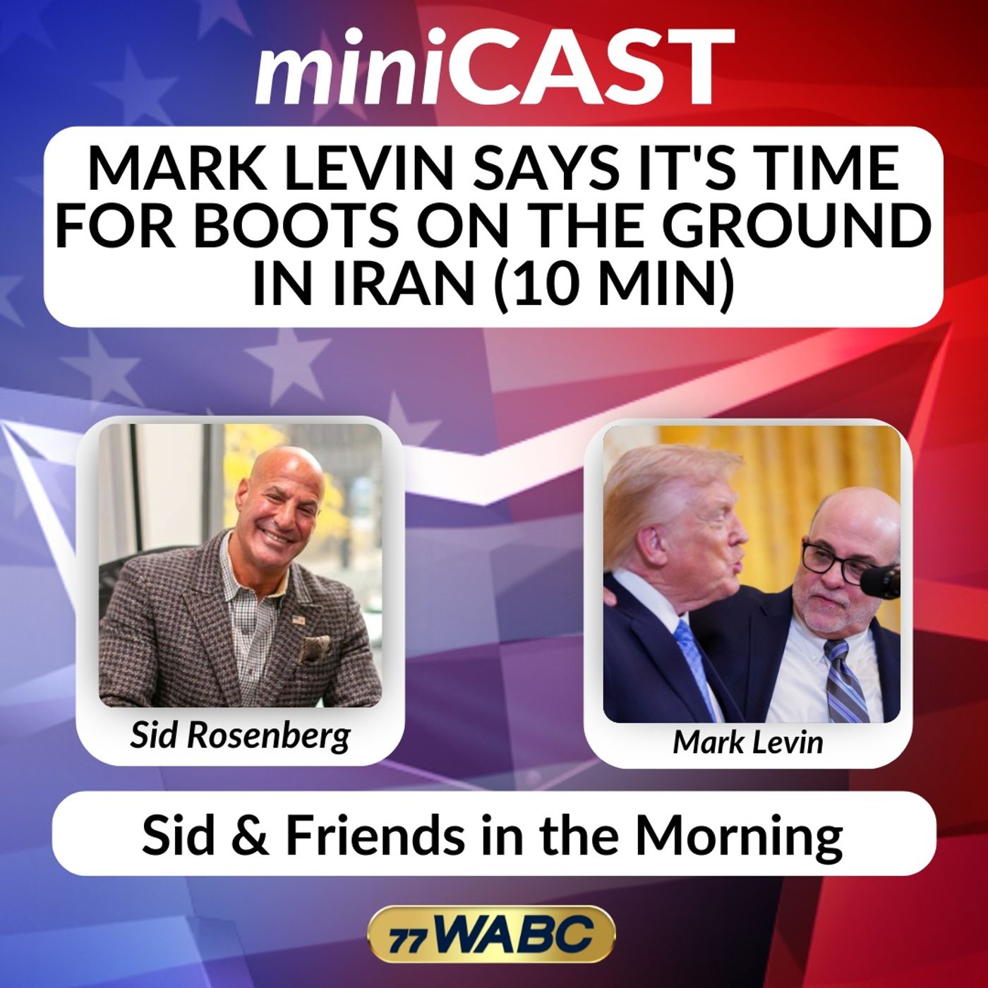 Mark Levin Says It's Time for Boots on the Ground in Iran (10 min) | 07-15-26