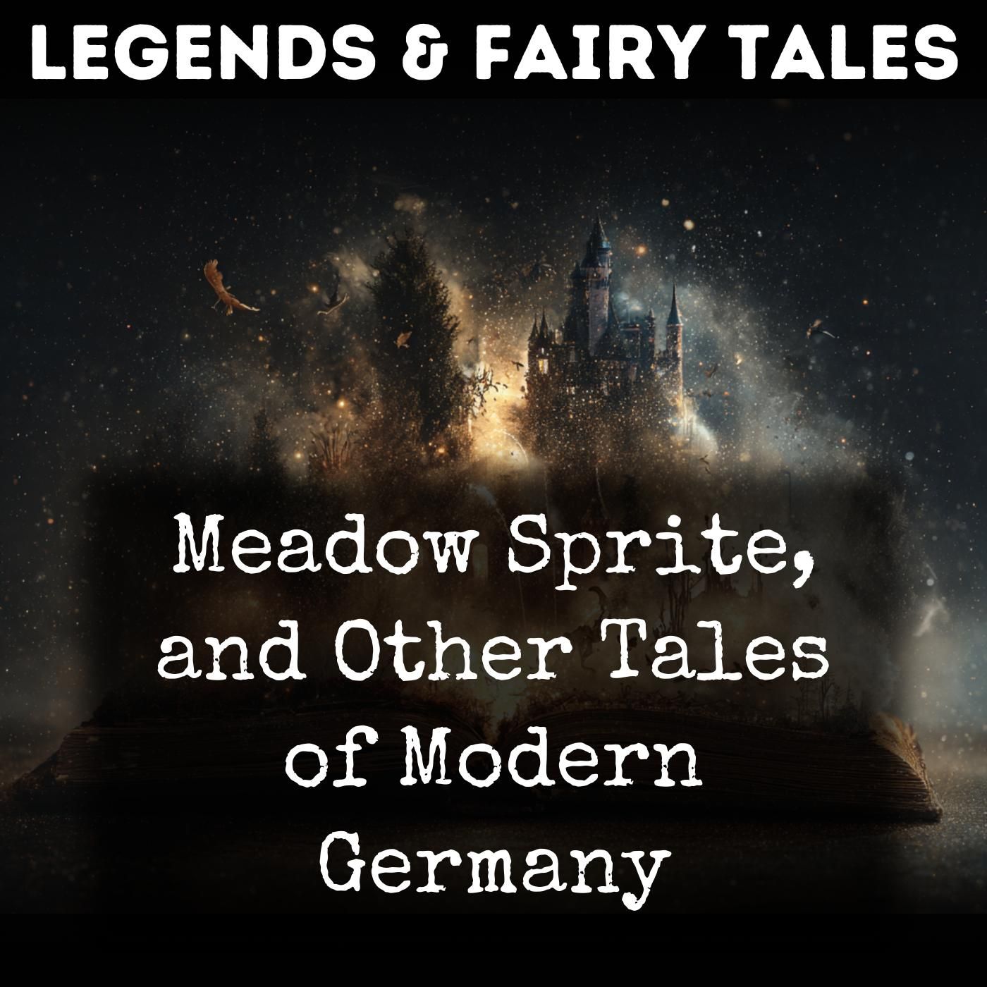 Meadow Sprite, and Other Tales of Modern Germany