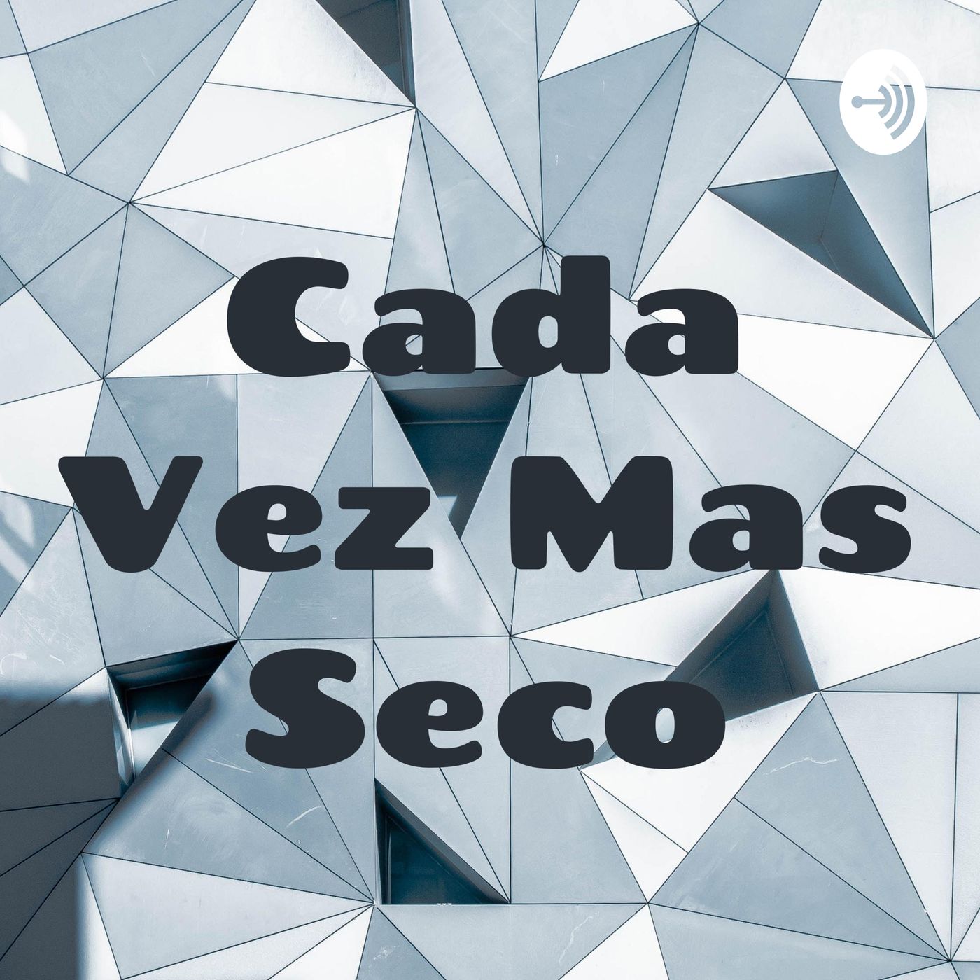 Cada Vez Más Seco