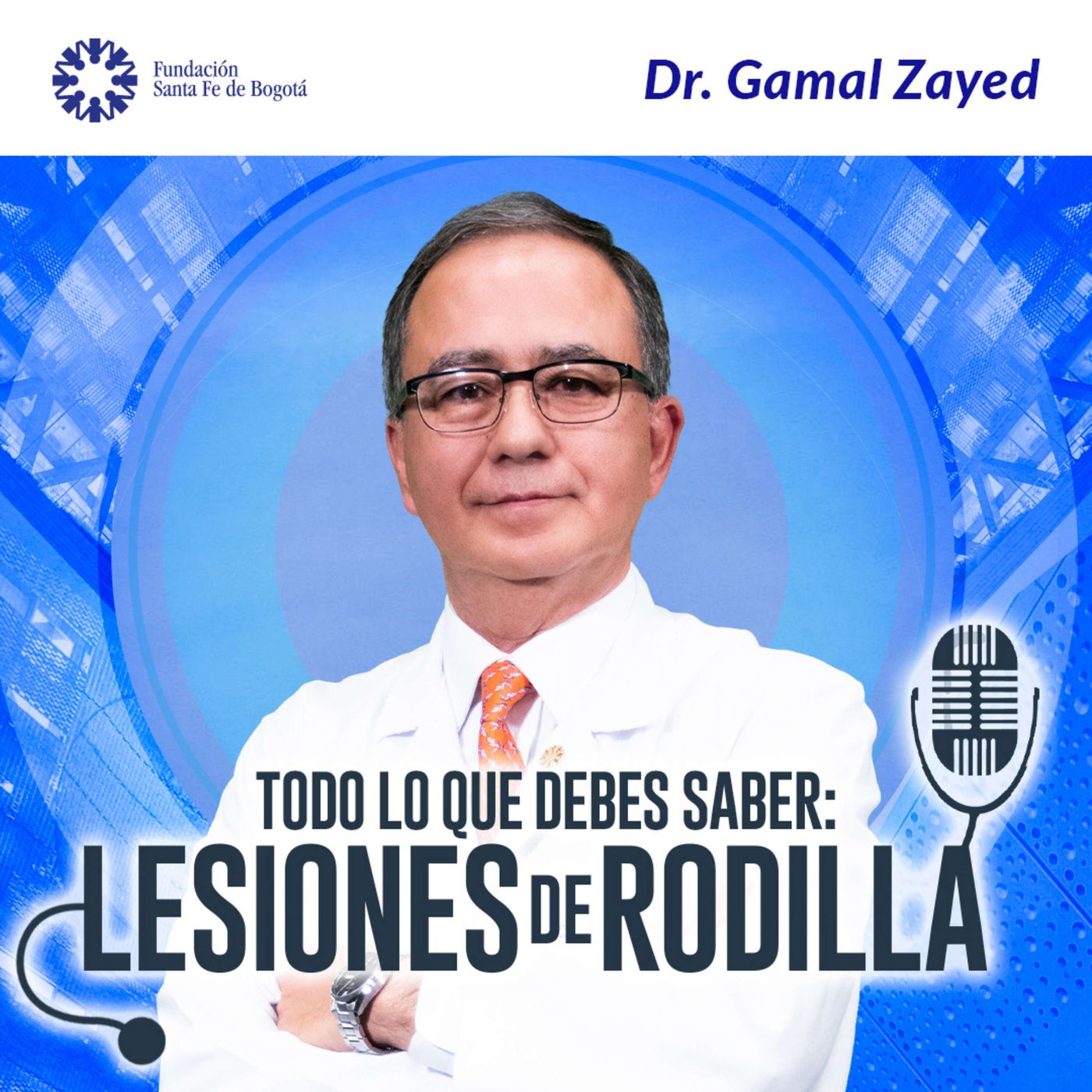 #83 Todo lo que debes saber: Lesiones de Rodilla - Dr. Gamal Zayed episode artwork