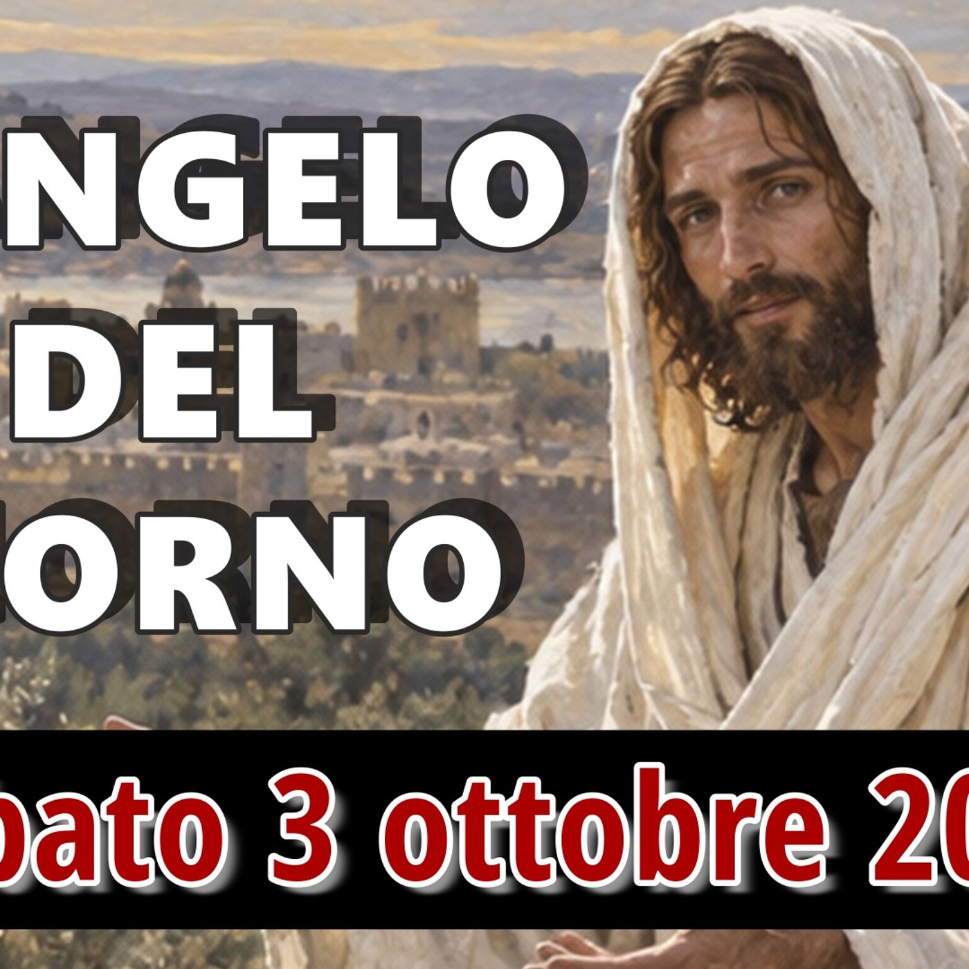 VANGELO DEL GIORNO SABATO 3 OTTOBRE 2026 ❤️ Ti rendo lode, o Padre, Signore del cielo e della terra! episode artwork