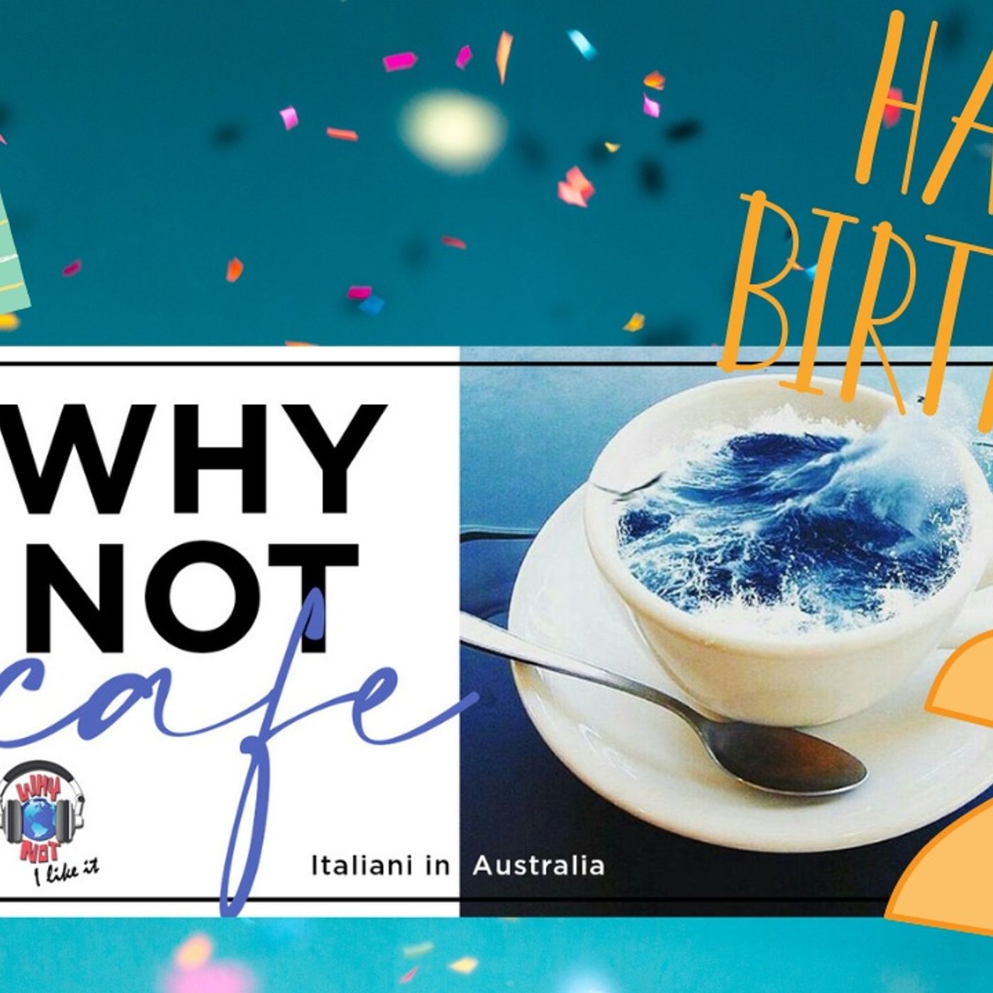 Ep.197 - Il primo evento di Why Not Café a Sydney! episode artwork