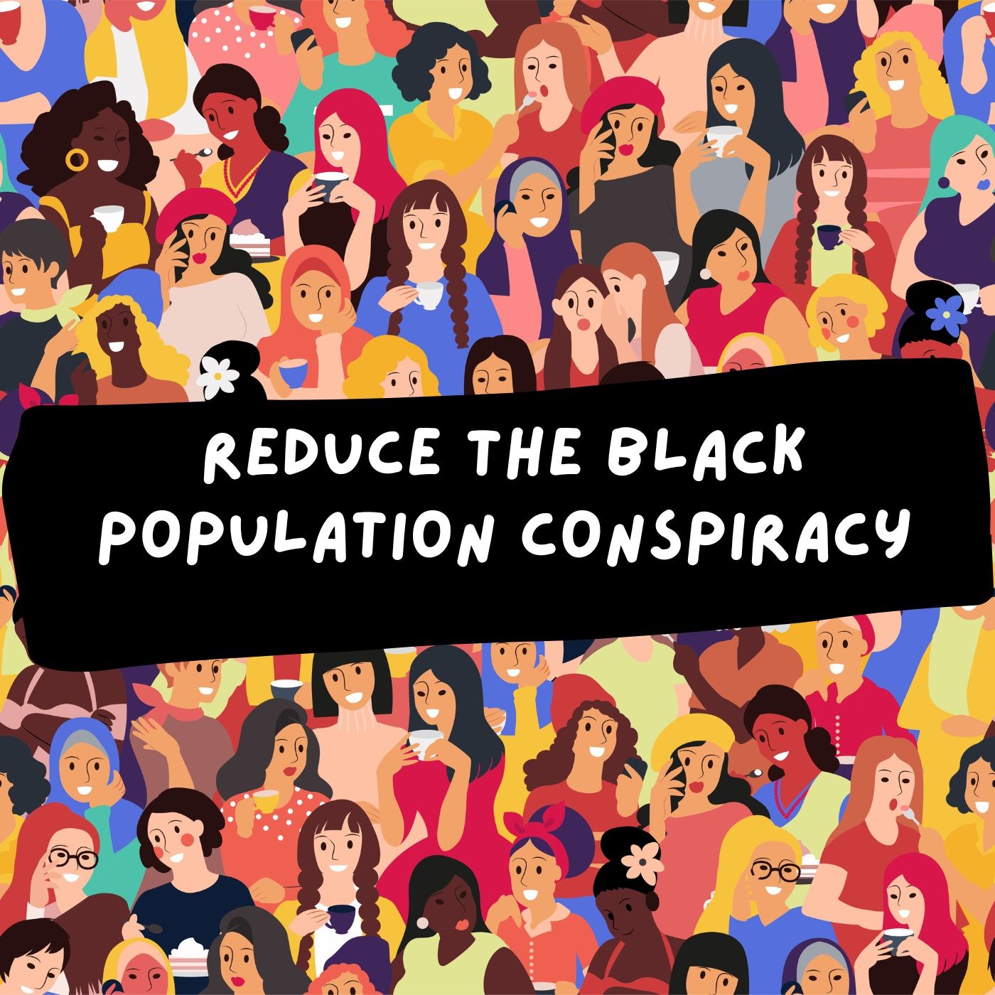 Black Population Conspiracy