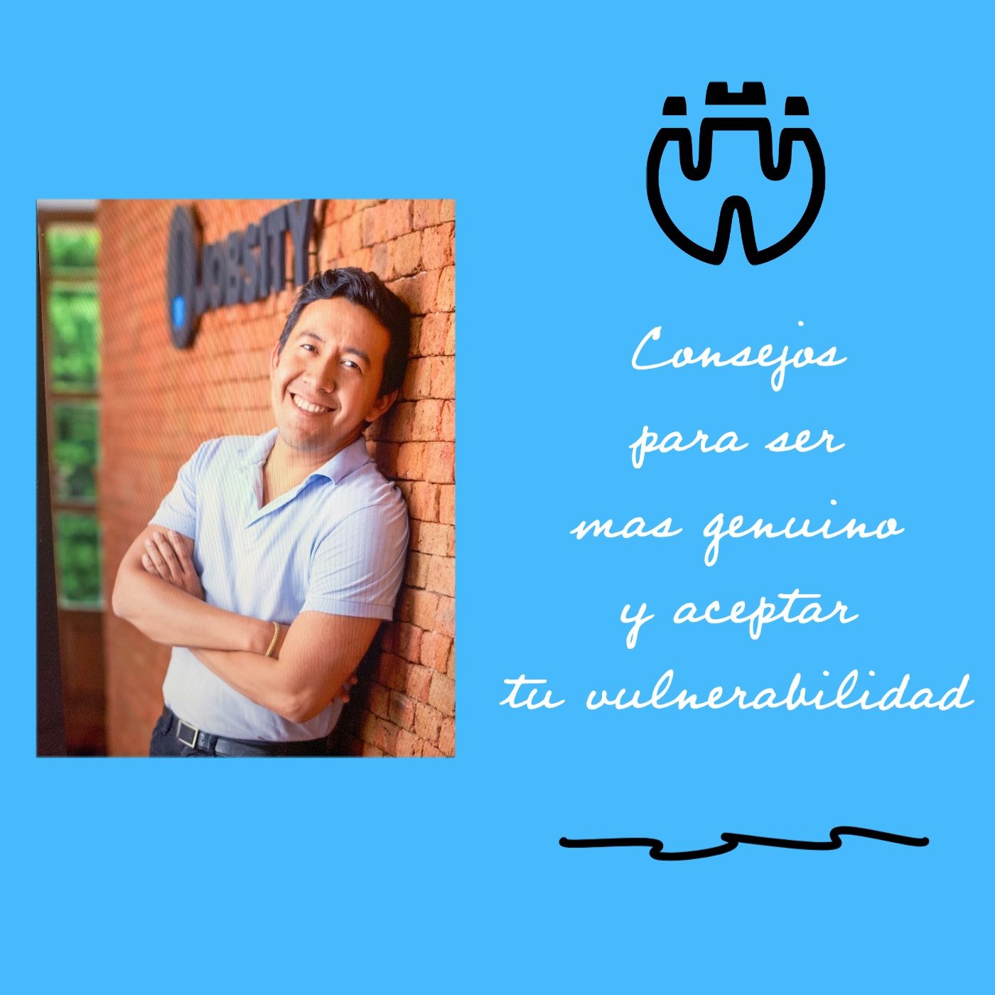 Consejos para ser mas genuino y aceptar tu vulnerabilidad