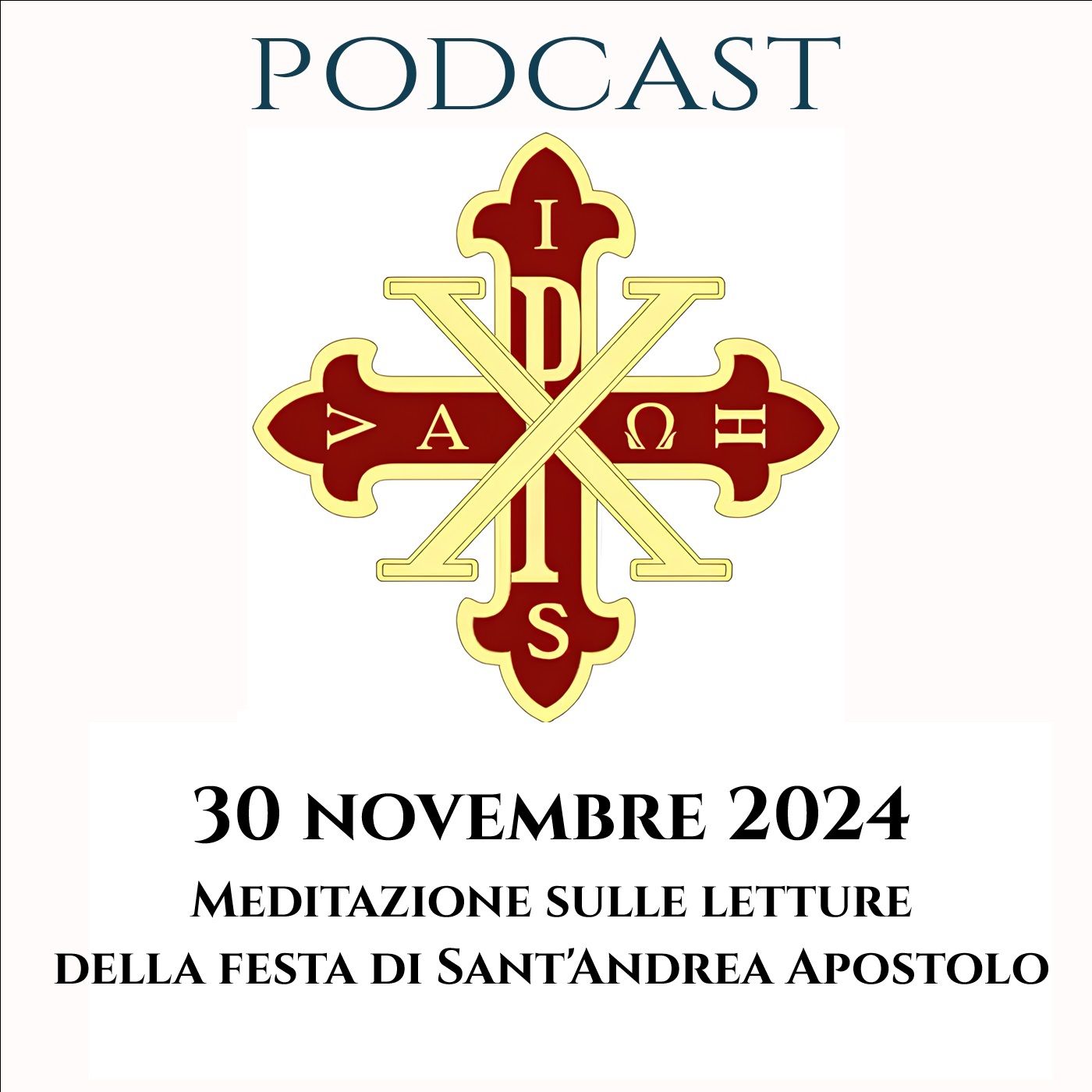 PODCAST 2-26 MEDITAZIONE SULLE LETTURE DELLA FESTA DI SANT’ANDREA APOSTOLO