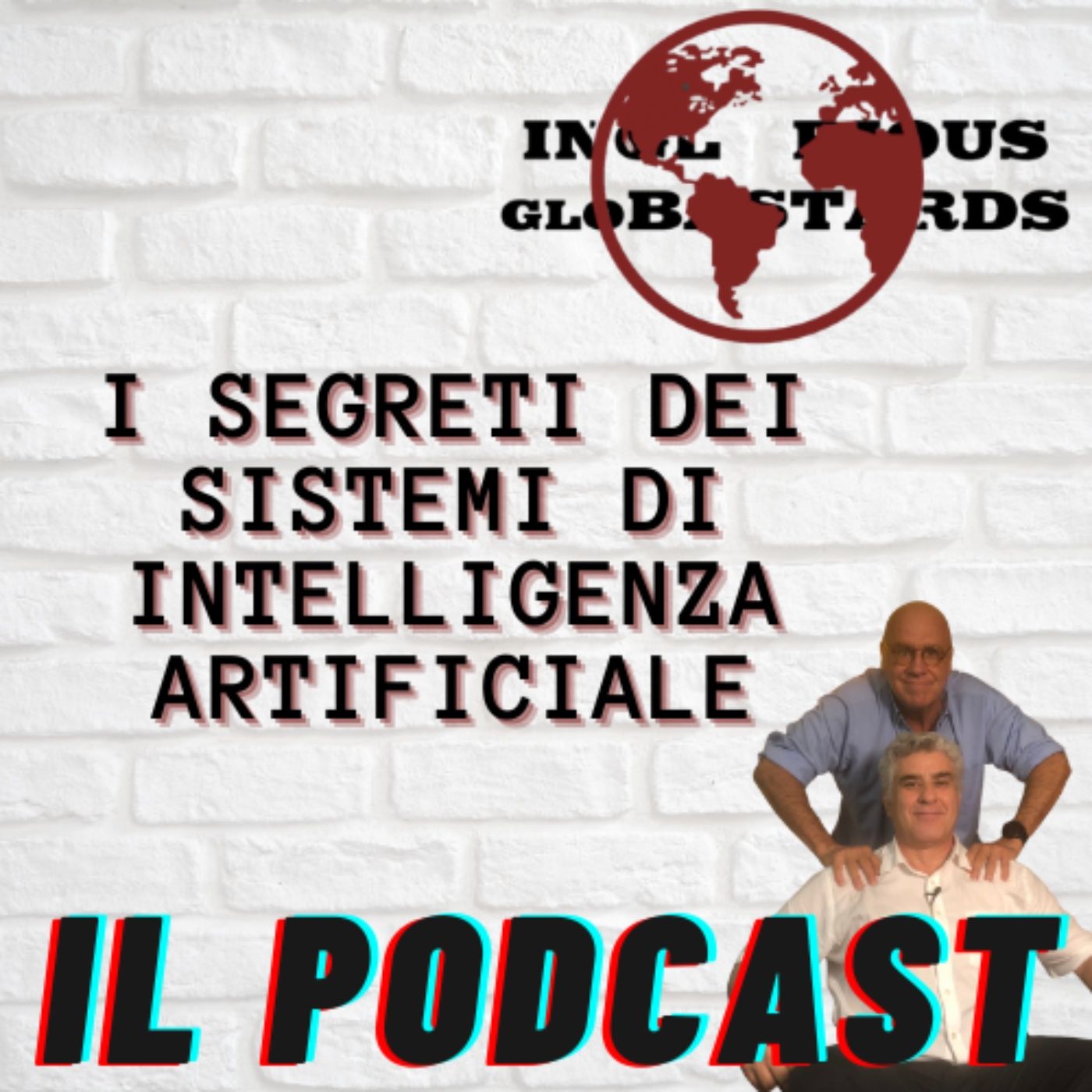 Inglorious Globastards - PODCAST