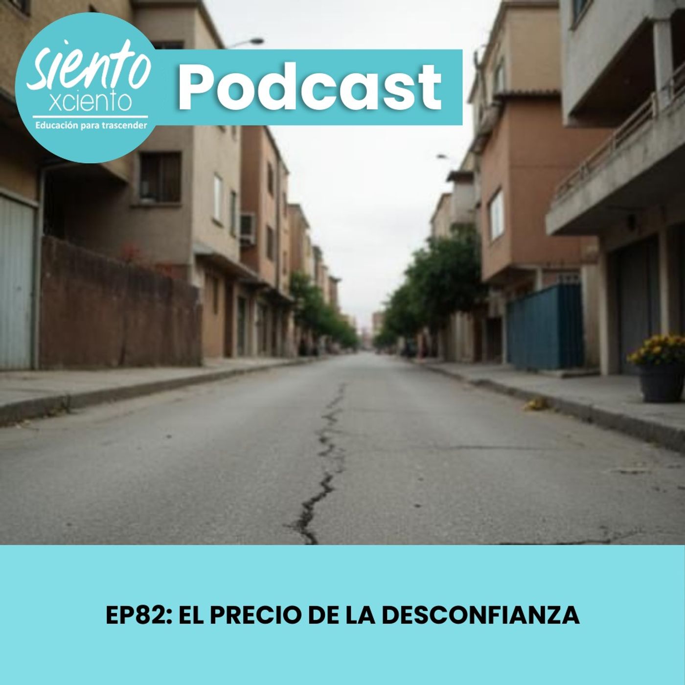 EP082: El precio de la desconfianza