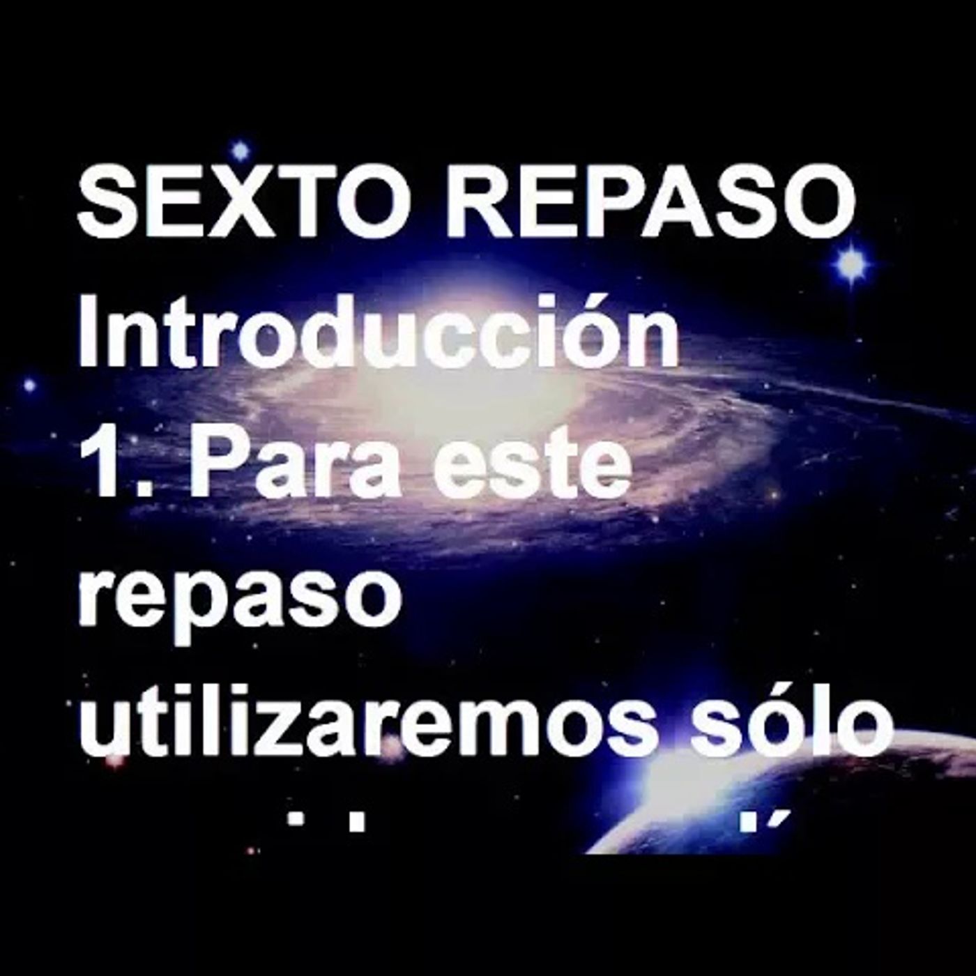 SEXTO REPASO - Lecciones. Libro de Ejercicios. Un Curso de Milagros (Audiolibro) episode artwork