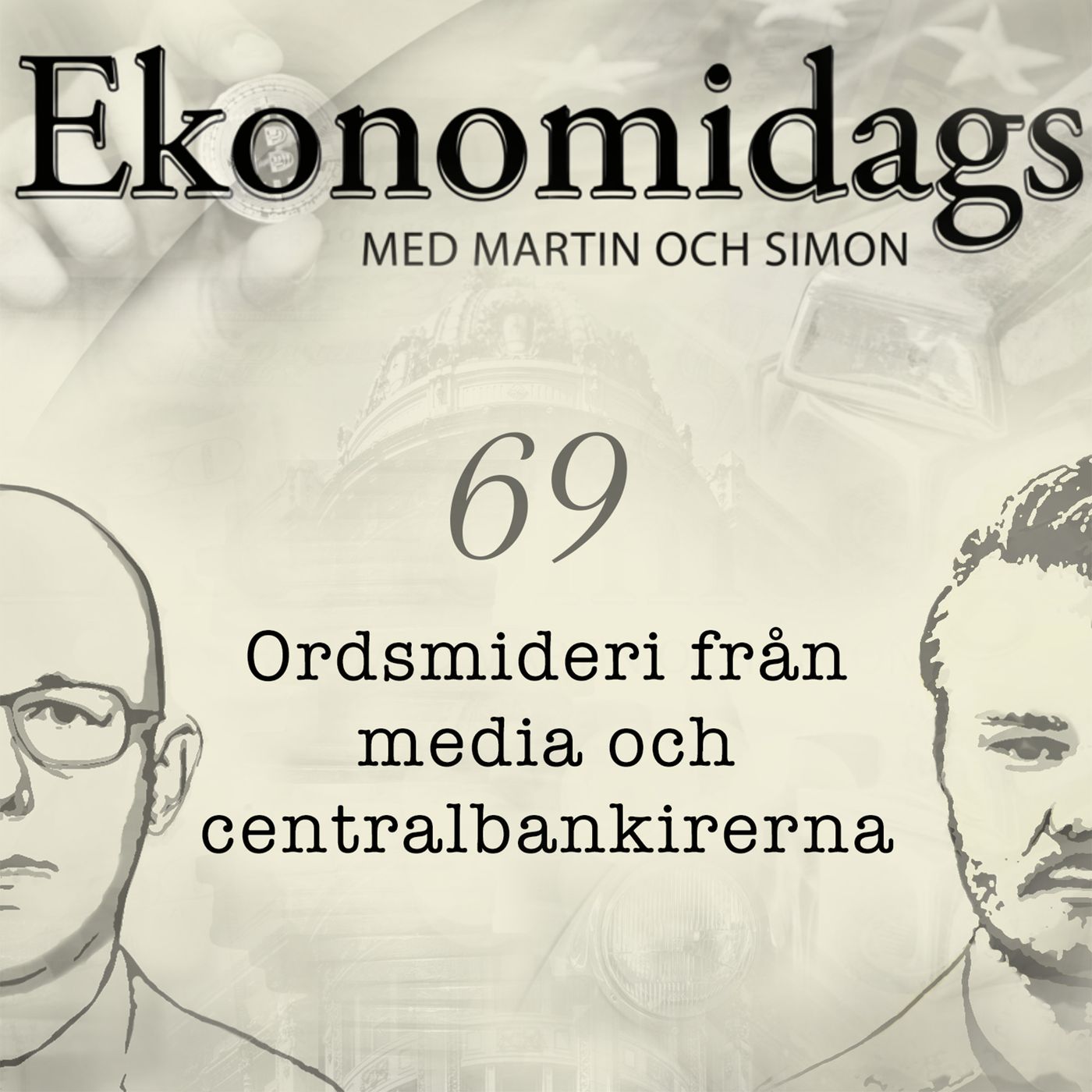 69.  Ordsmideri från media och centralbankirerna