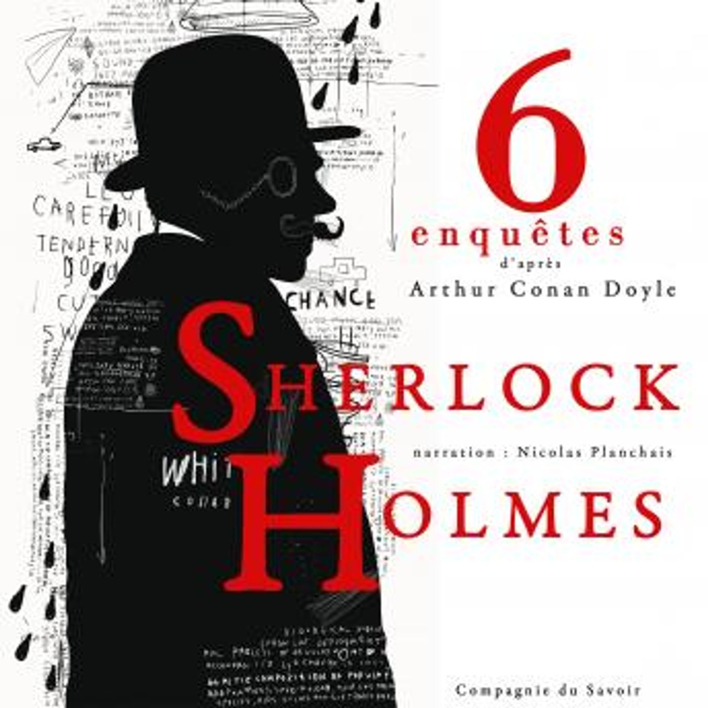 [French] - 6 nouvelles enquêtes de Sherlock Holmes et du Dr Watson by Sir Arthur Conan Doyle episode artwork