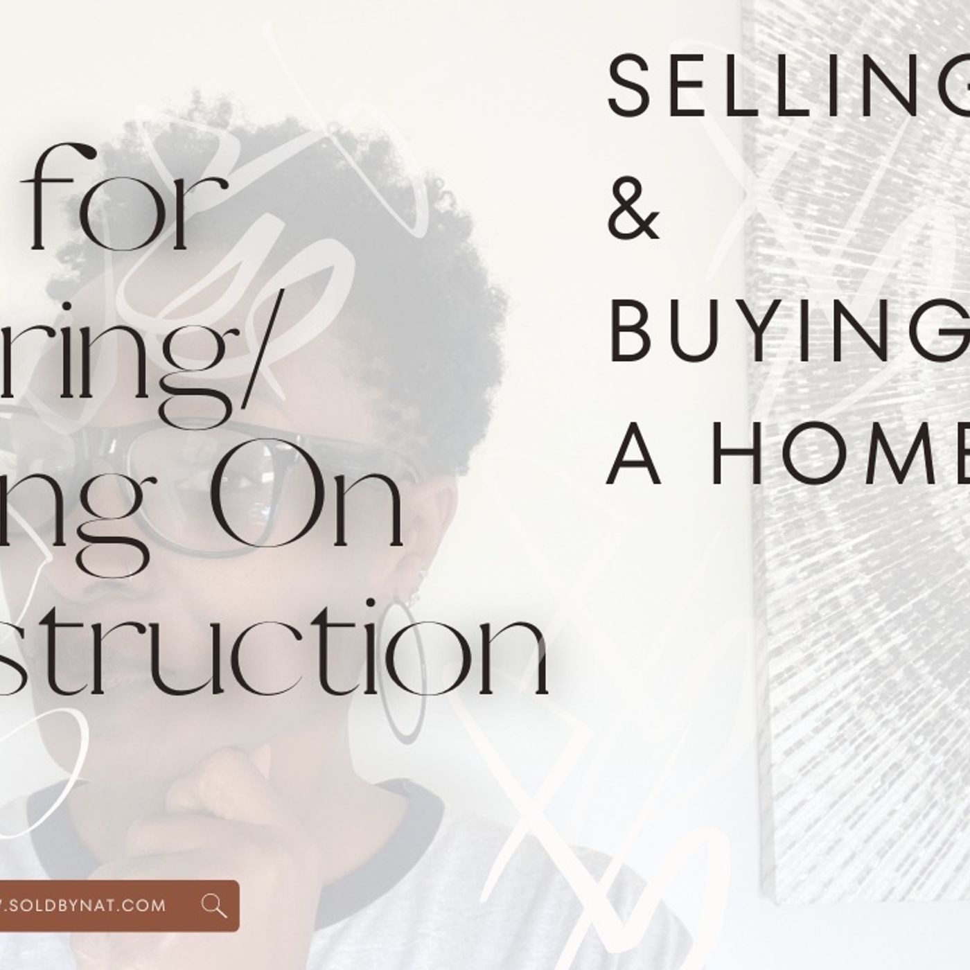 REAL ESTATE READY with SOLDbyNat.com