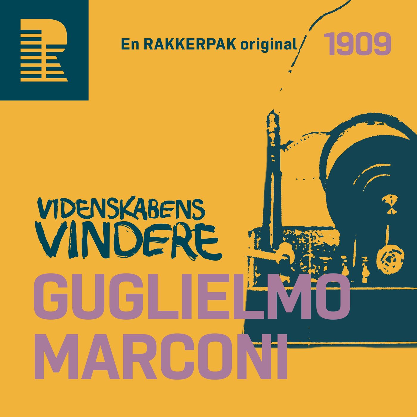 1909: Marconi binder verden sammen 1909: Marconi binder verden sammen