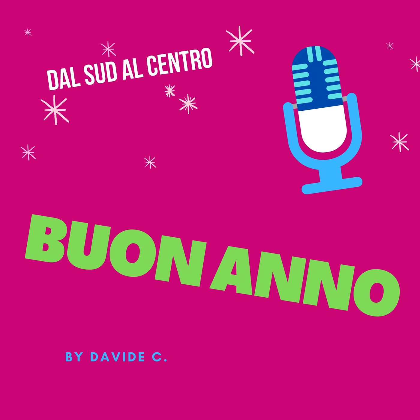 Dal Sud  al Centro