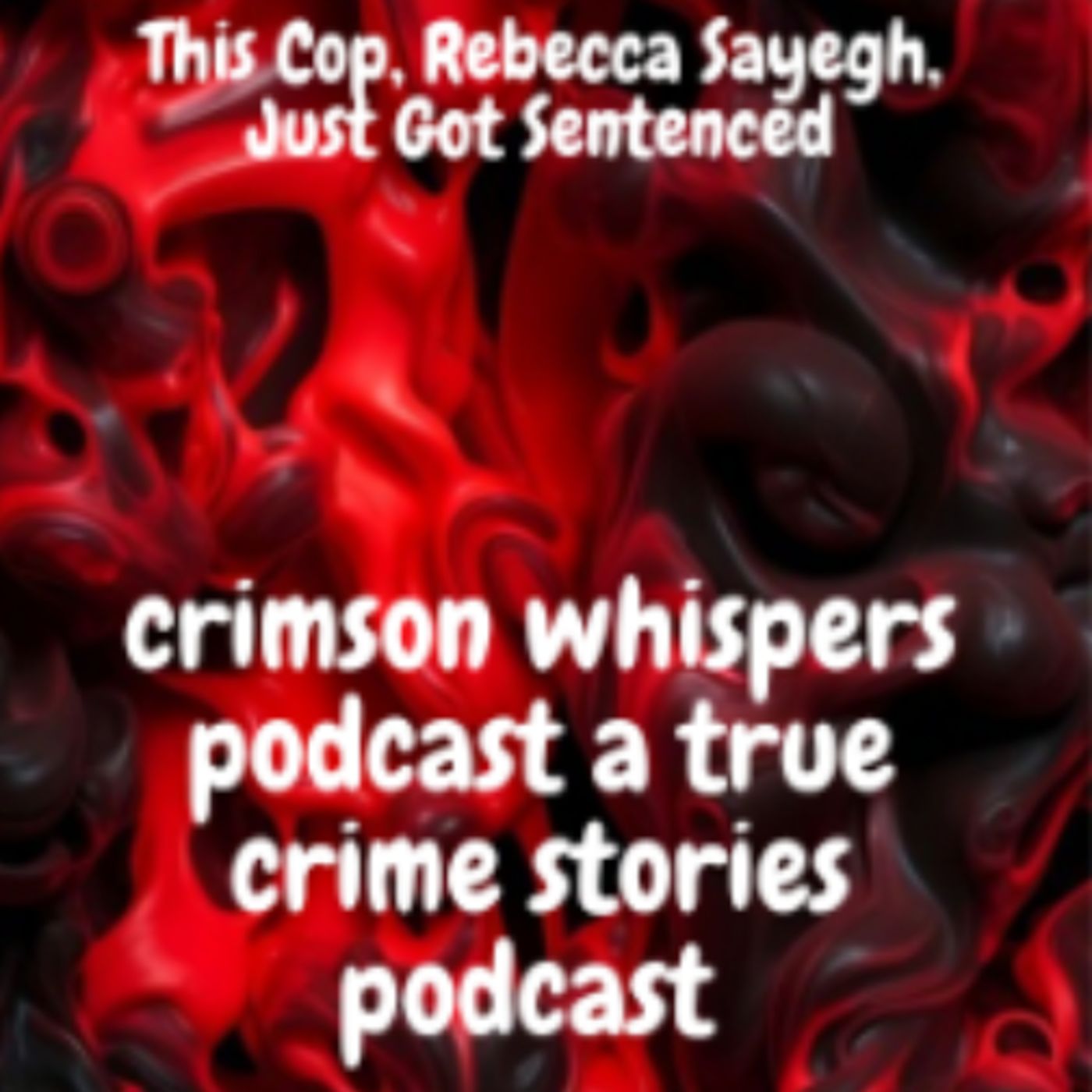 This Cop, Rebecca Sayegh, Just Got Sentenced episode artwork