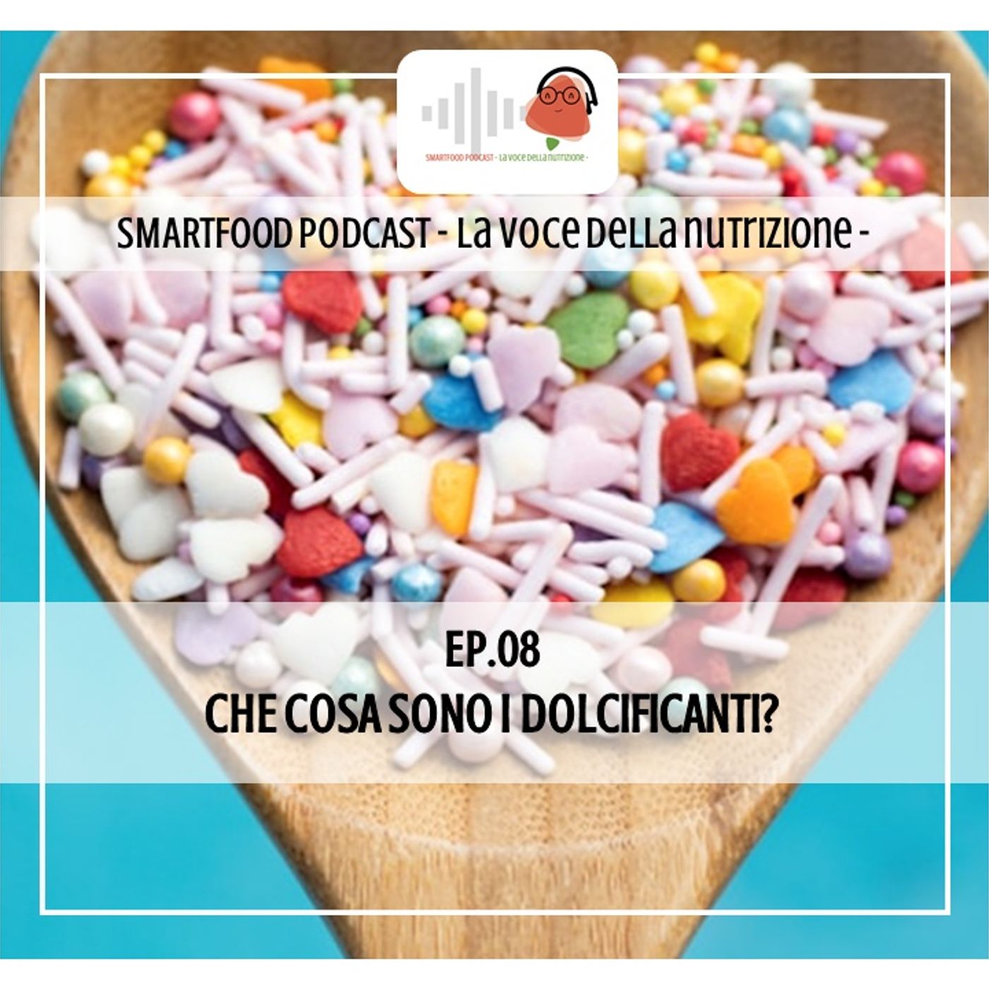 Smartfood podcast - La voce della nutrizione
