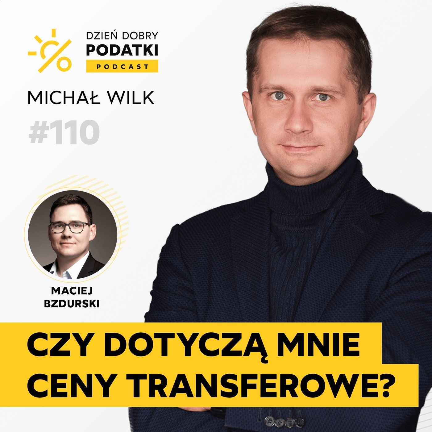 110 – Jakich firm dotyczą CENY TRANSFEROWE - krótki poradnik – krok po kroku episode artwork