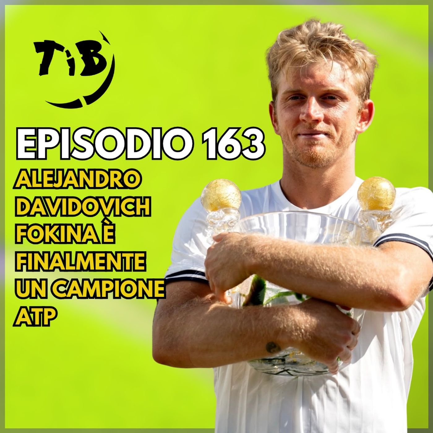 Episodio 163 - Alejandro Davidovich Fokina è finalmente un campione ATP episode artwork