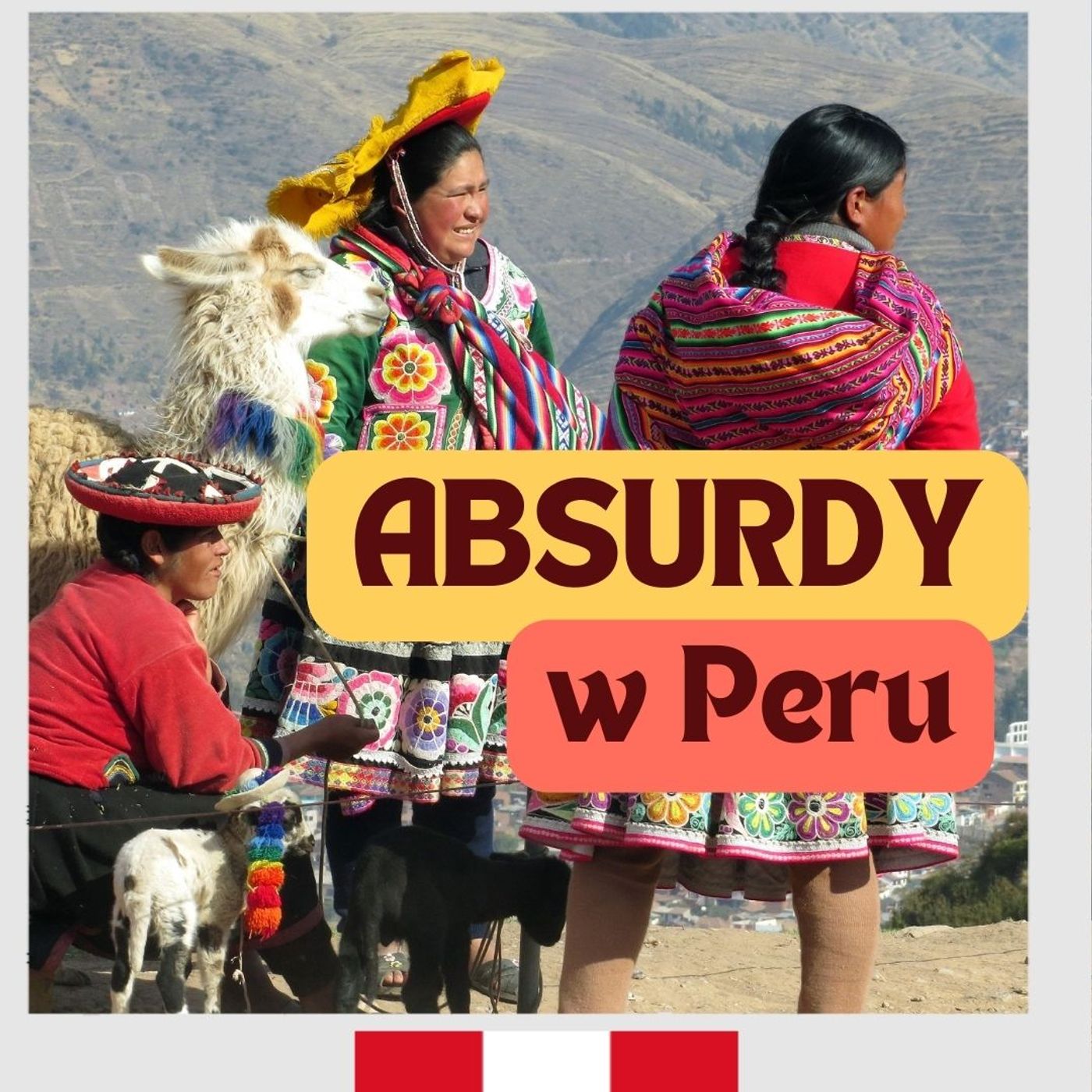 75/ Absurdy w Peru