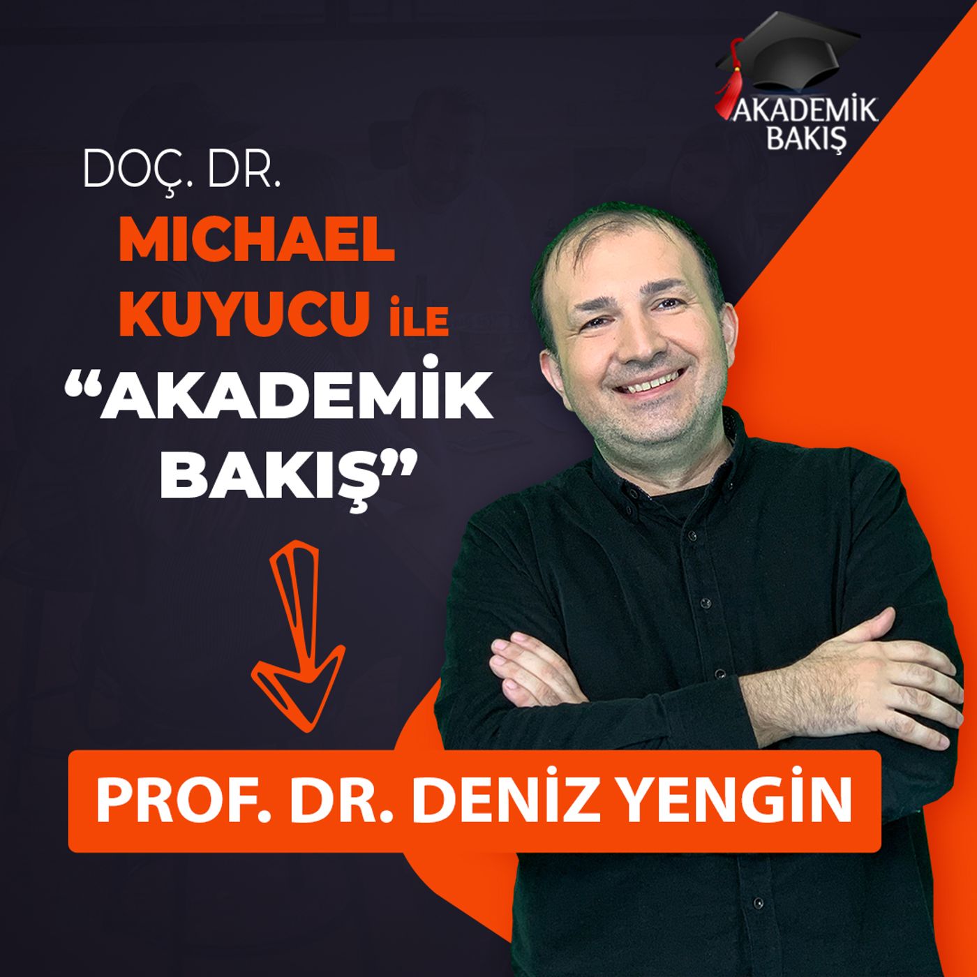Akademik Bakış -  Prof. Dr. Deniz Yengin -  İstanbul Aydın Ünv. İletişim Fak. Dekanı episode artwork