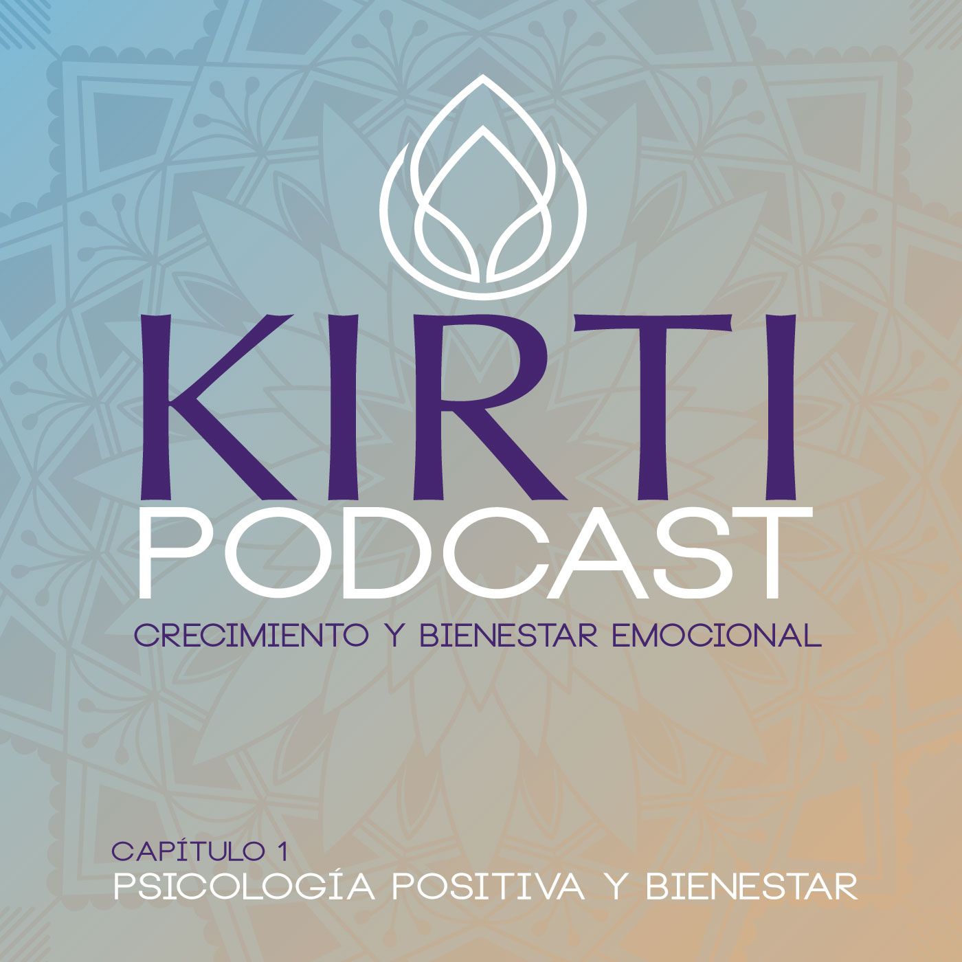 KIRTI PODCAST Crecimiento y Bienestar Emocional
