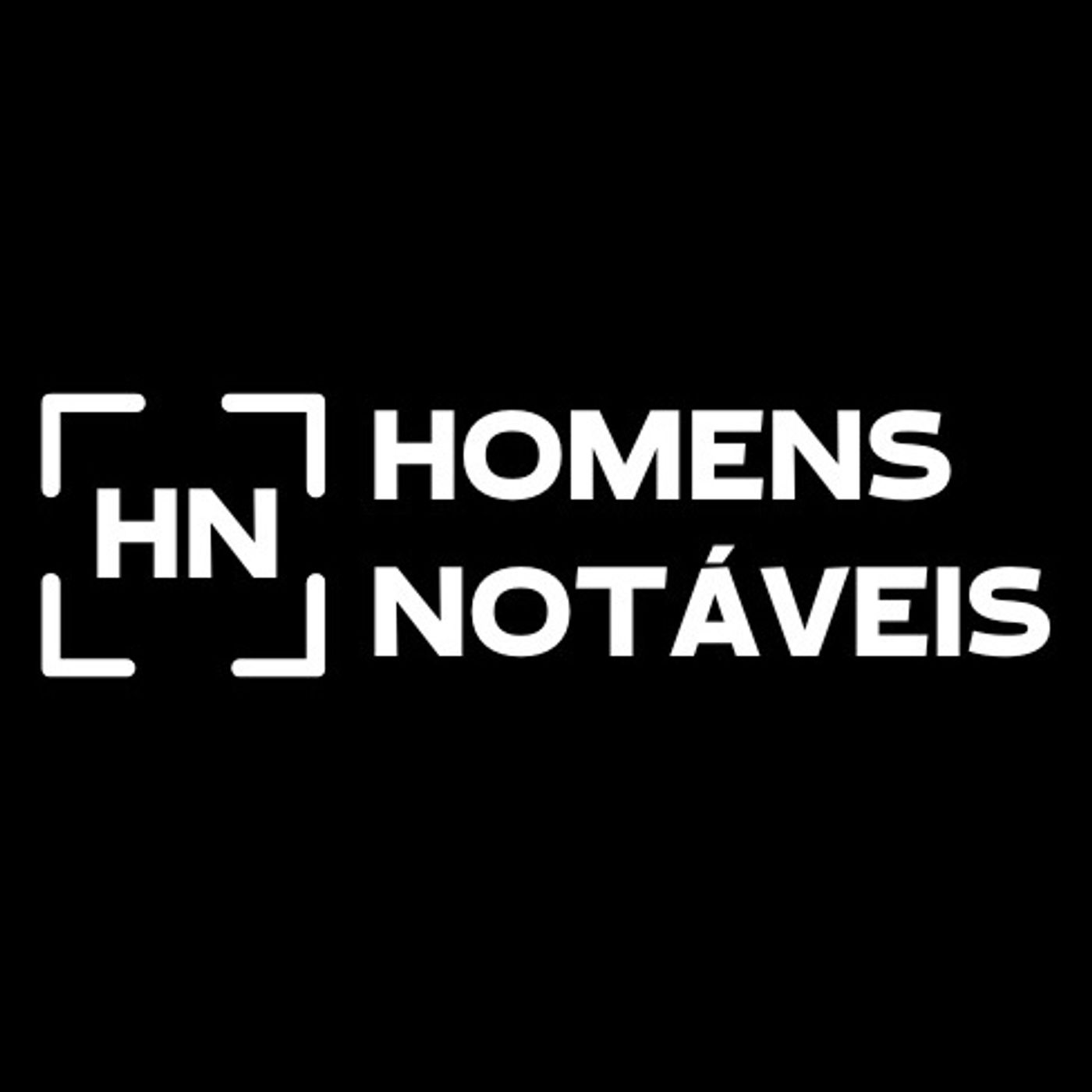Homens Notáveis podcast artwork