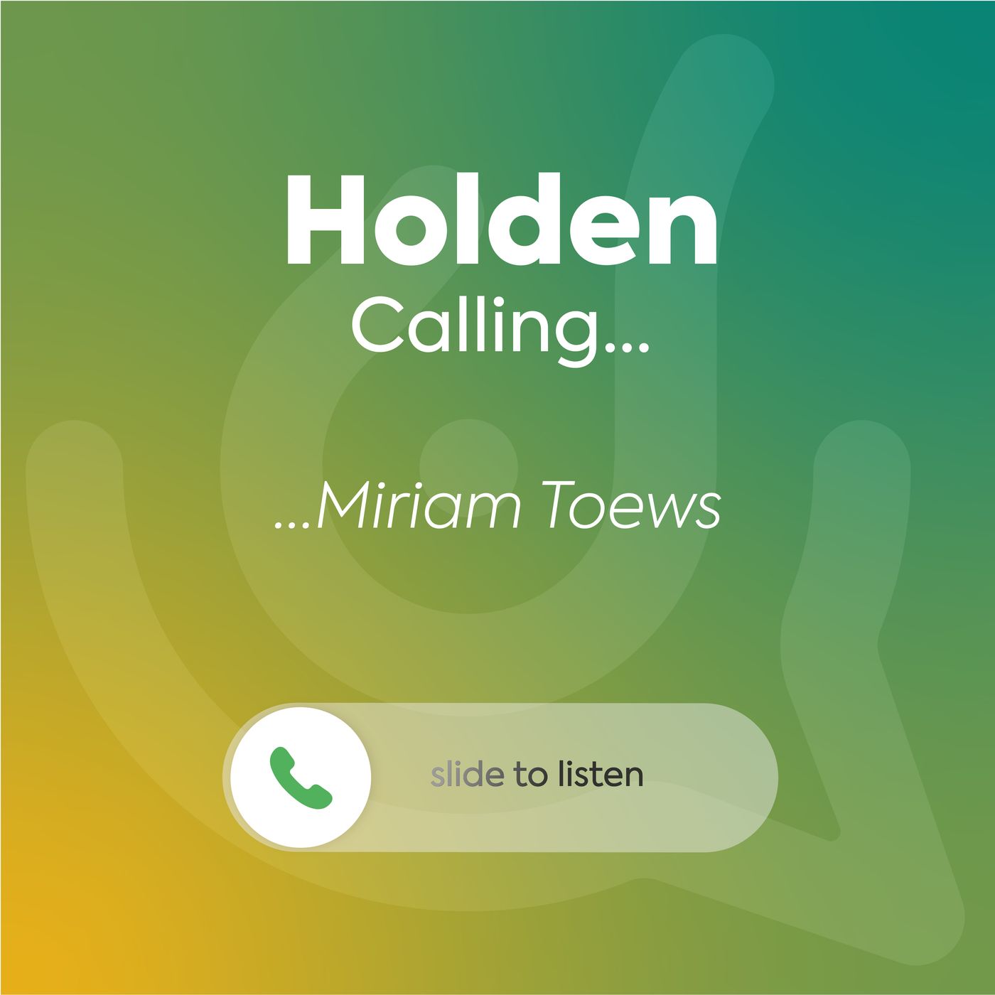 Holden Calling