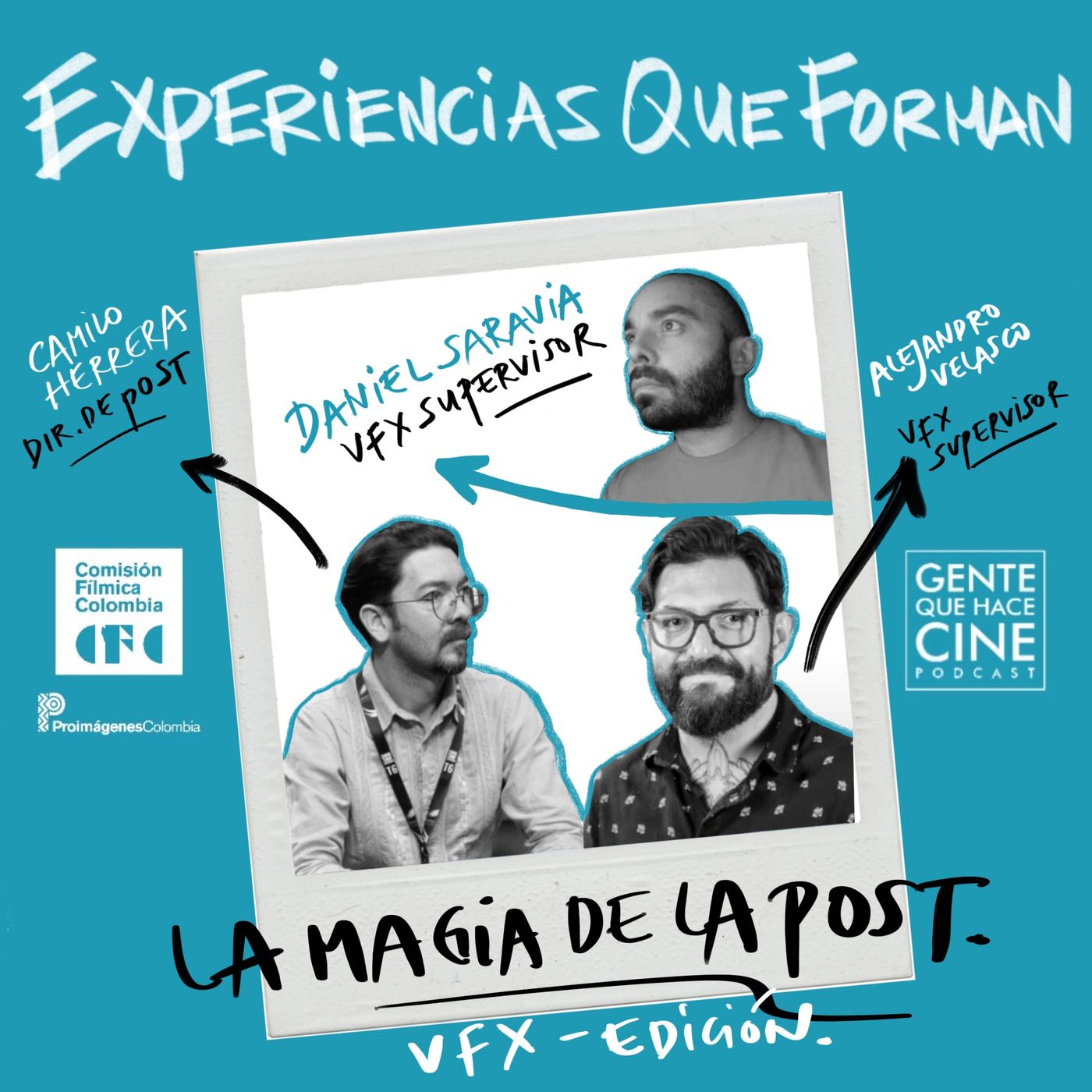 EP203: EXPERIENCIAS QUE FORMAN VFX Y EDICIÓN - LA MAGIA DE LA POST