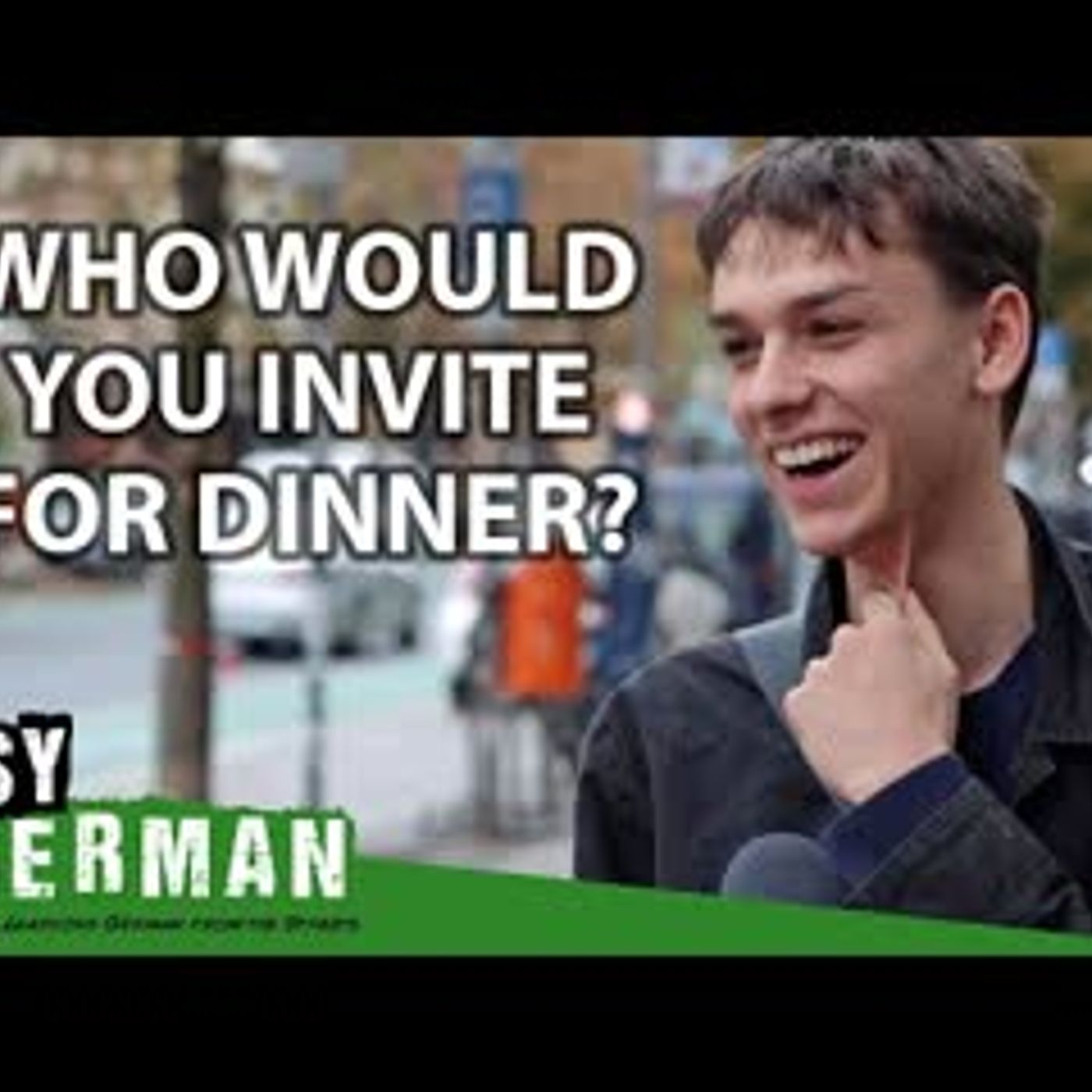 Who Would You Invite for Dinner   Easy German 372