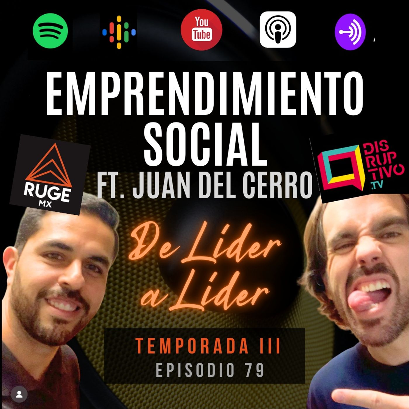 Ep. 79 Juan del Cerro | Emprendimiento Social, tu propósito de vida, estar en control, Star Wars. Ep. 79 Juan del Cerro | Emprendimiento Social, tu propósito de vida, estar en control, Star Wars.
