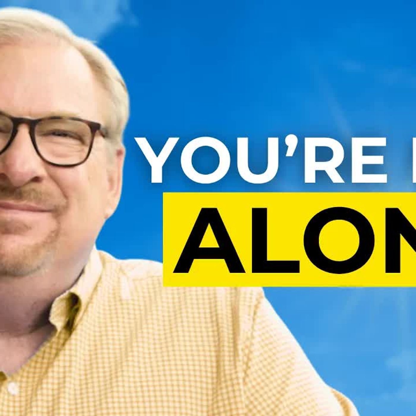 Rick Warren - 7 Min Prayer for Overcoming Anxiety, Fear and Sadness episode artwork