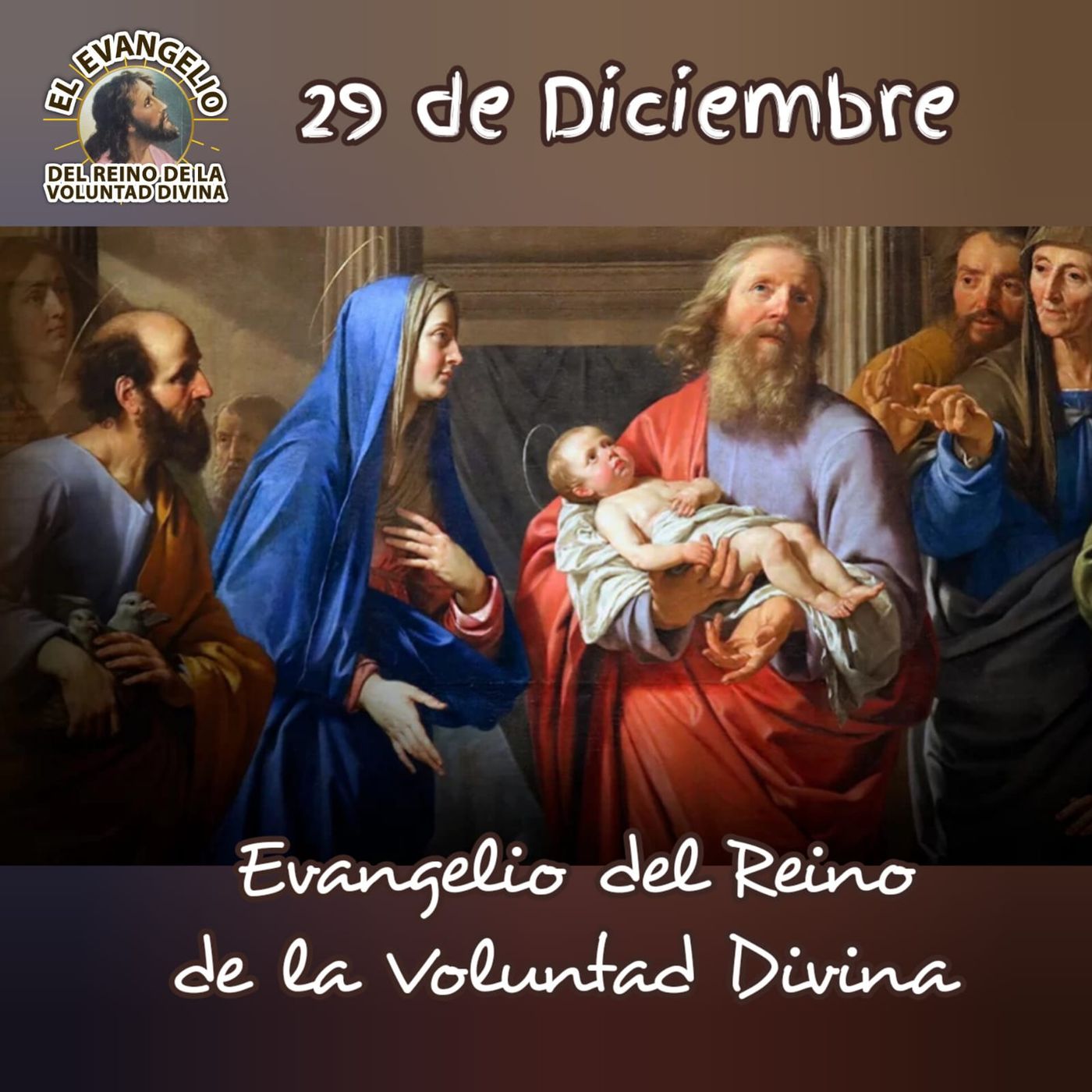 29 de Diciembre Evangelio del Reino de la Voluntad Divina