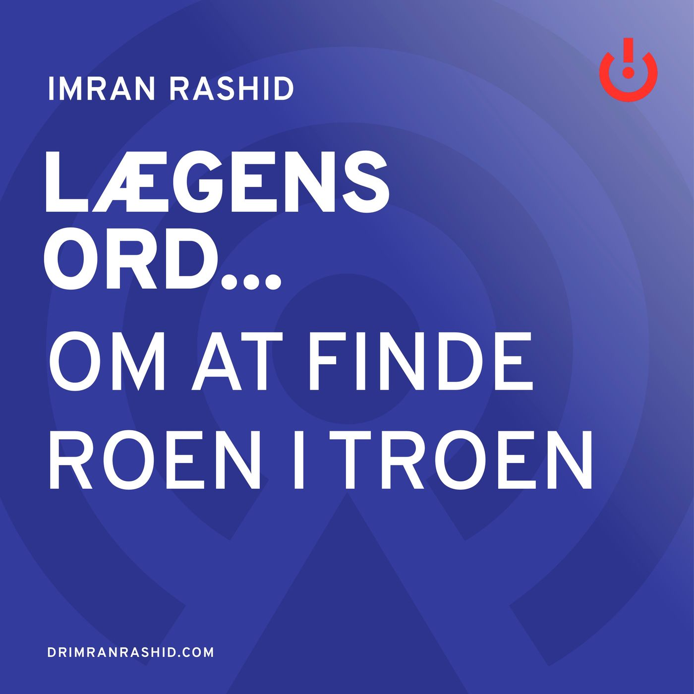 Lægens ord... med Imran Rashid