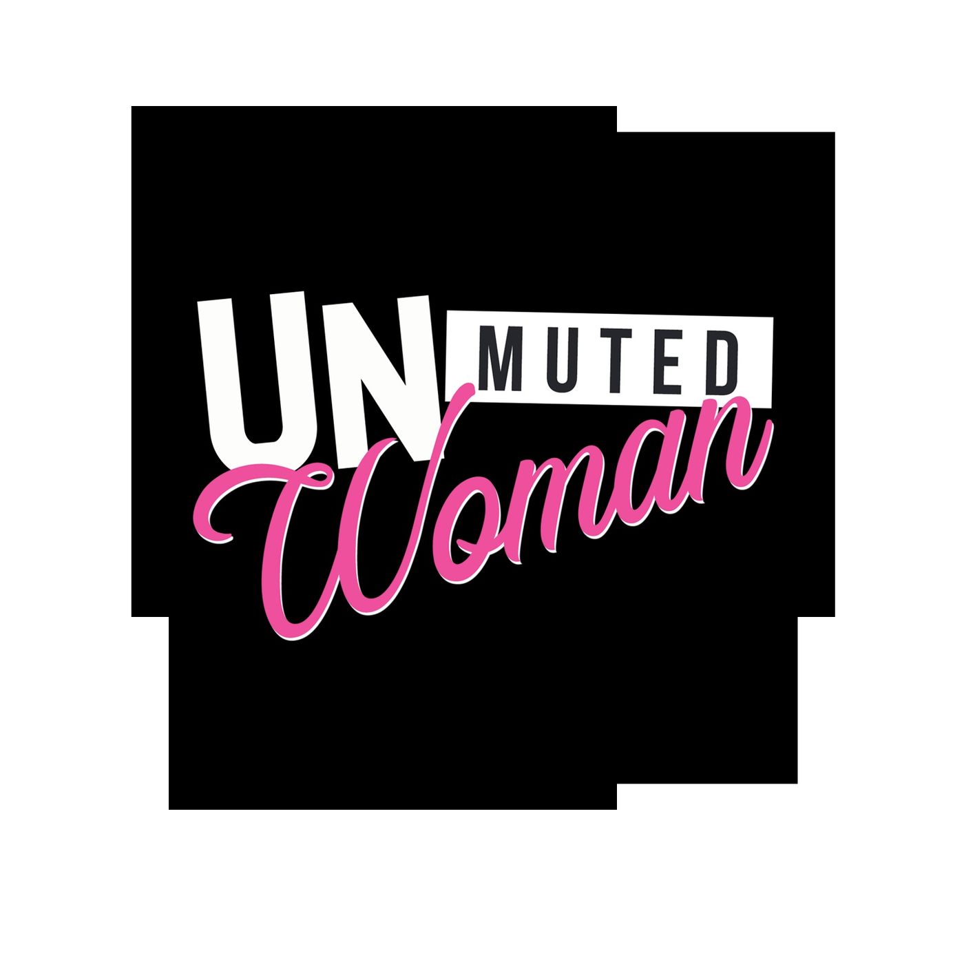 UnMuted Woman-Beautifully Flawed