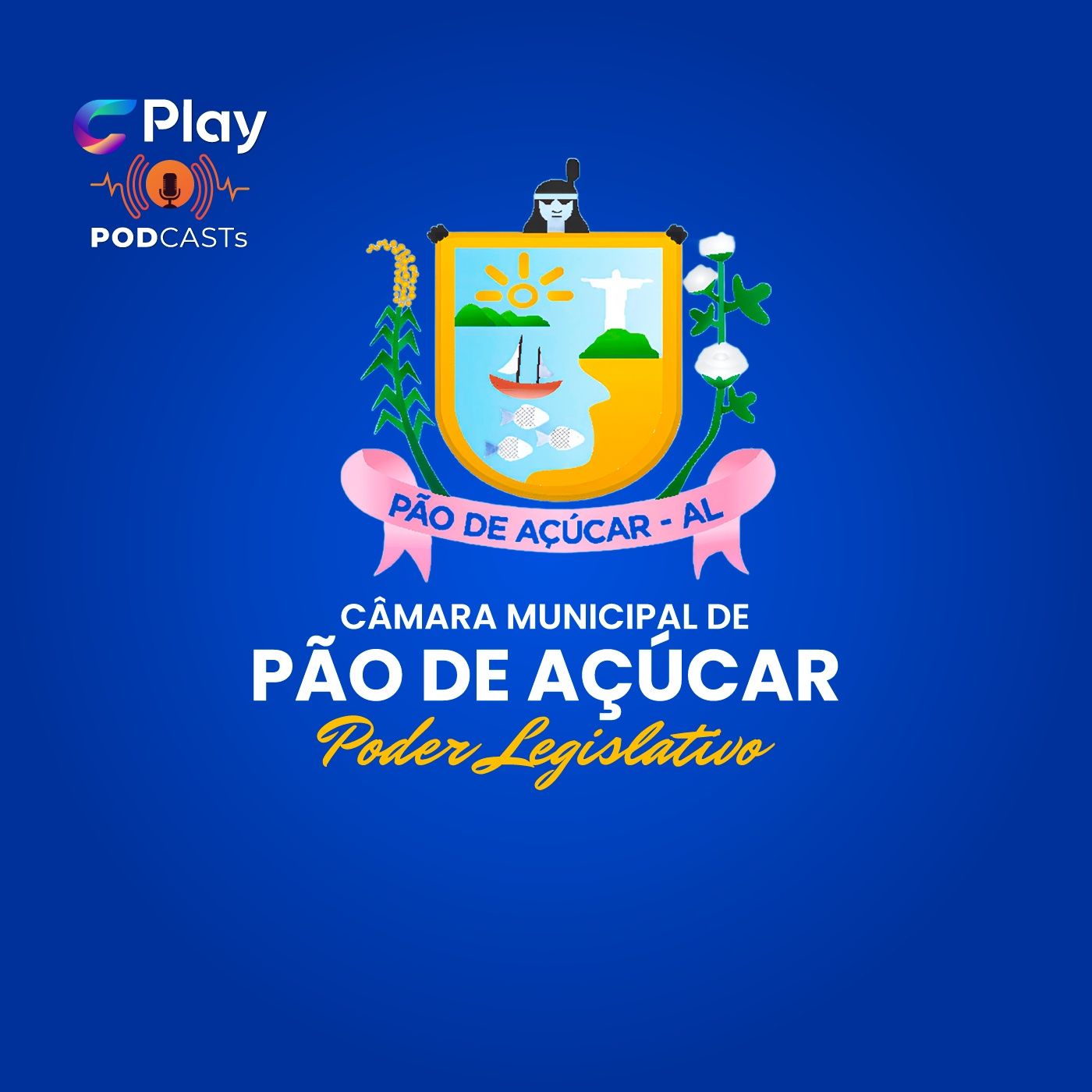 Podcast Oficial da Câmara Municipal de Pão de Açúcar