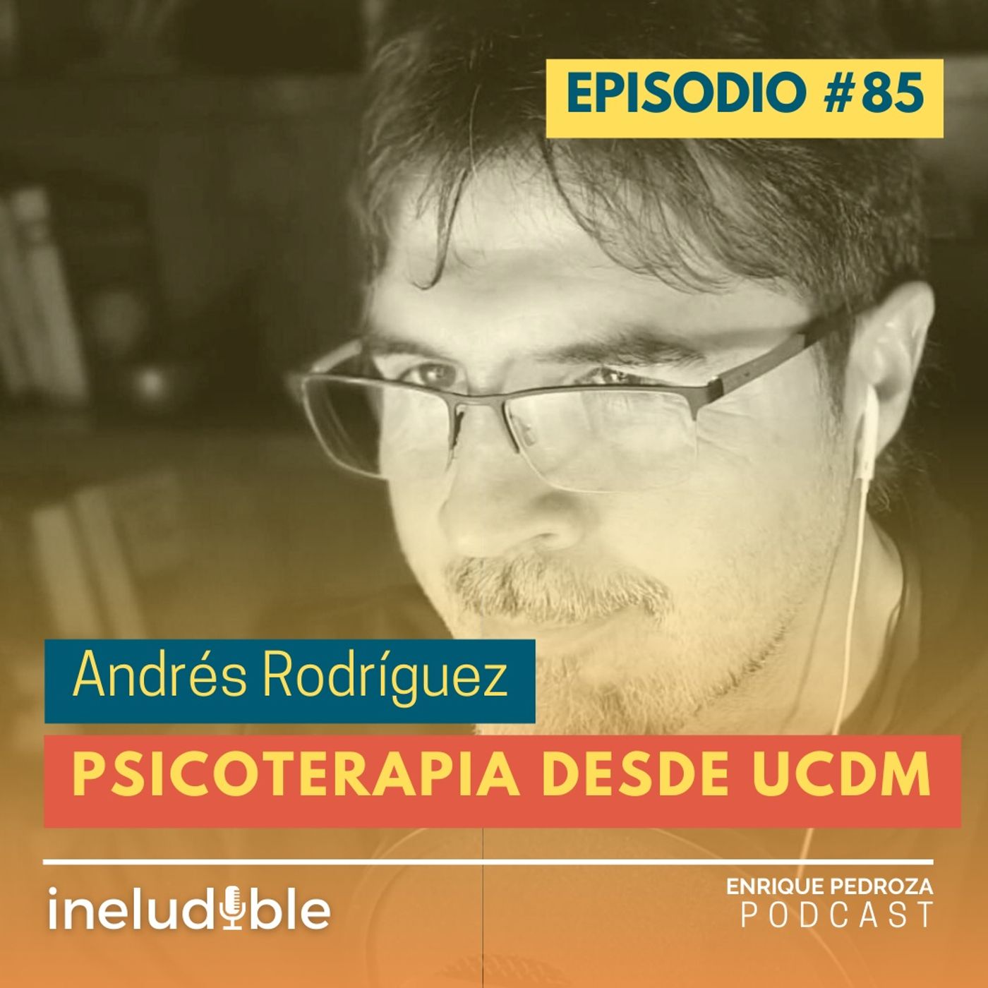 Episodio #85 Psicoterapia desde UCDM episode artwork