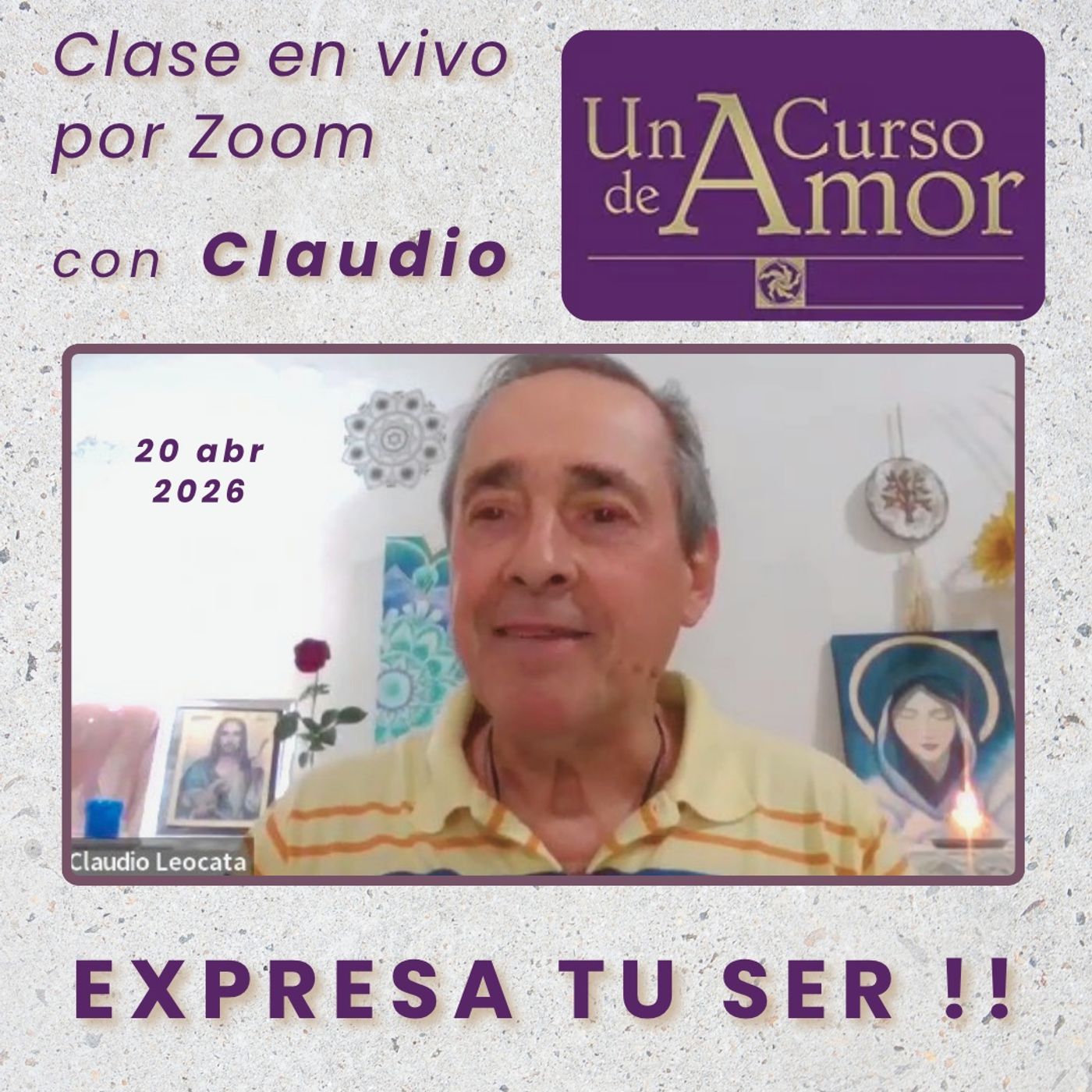 UN CURSO DE AMOR - Expresa tu Ser !! - Claudio - 20 abr 2026