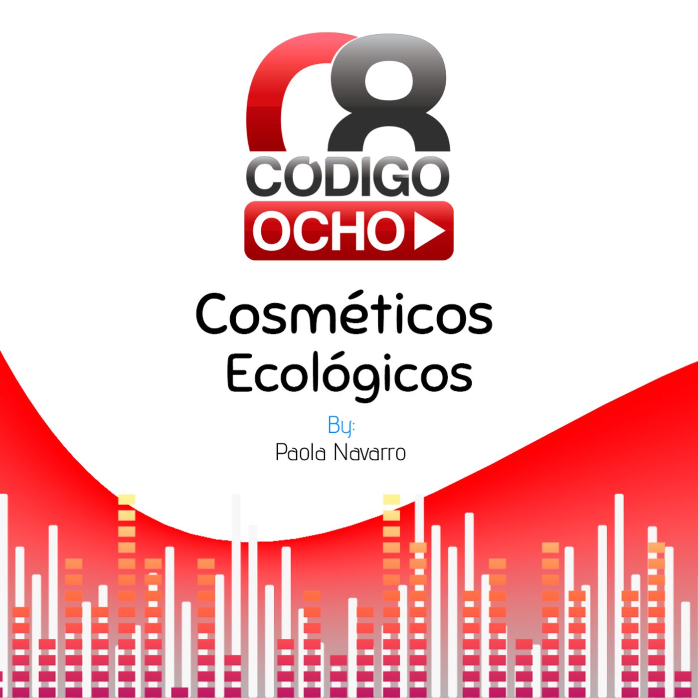 Usar Cosméticos Ecológicos es un acierto | Ep 016 episode artwork