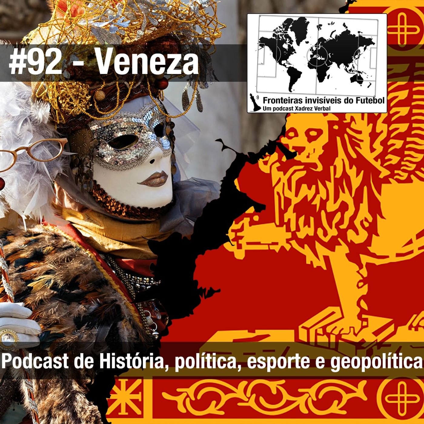 Fronteiras Invisíveis do Futebol #92 História de Veneza