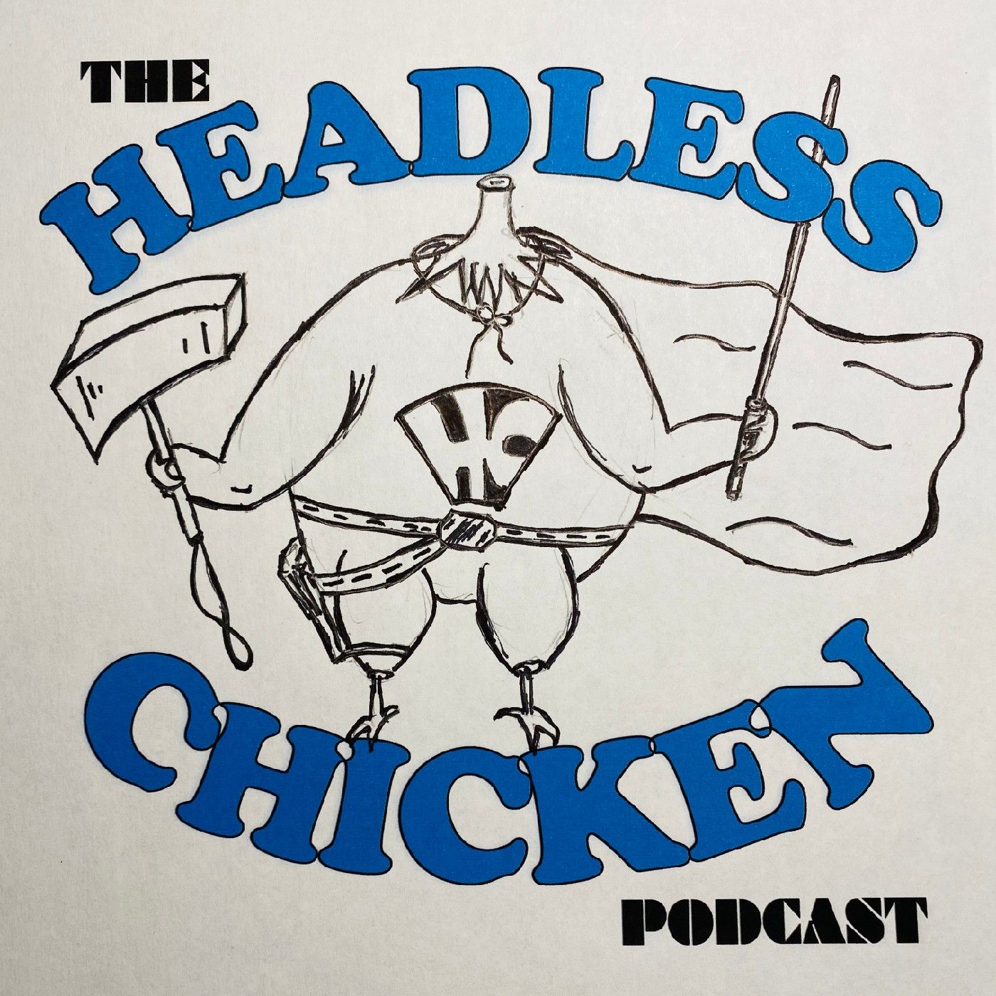 Headless Chicken Podcast