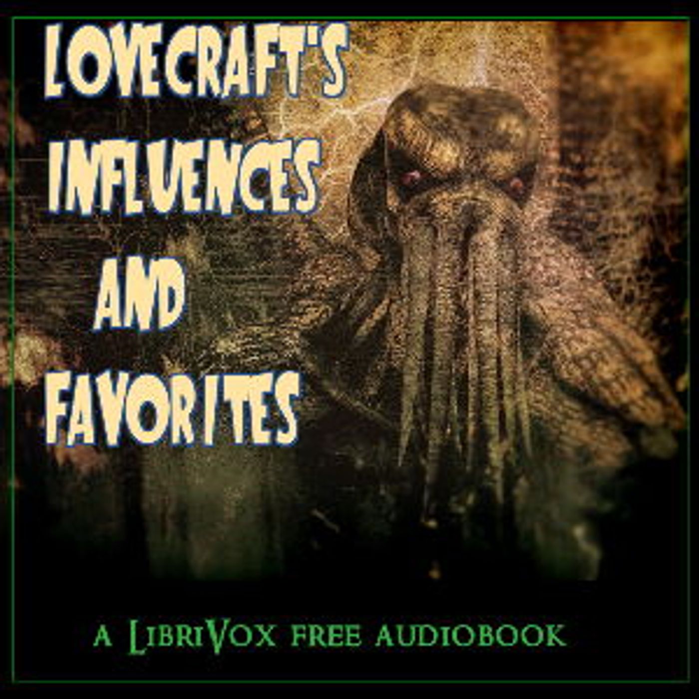 Lovecraft's Influences and Favorites by Various